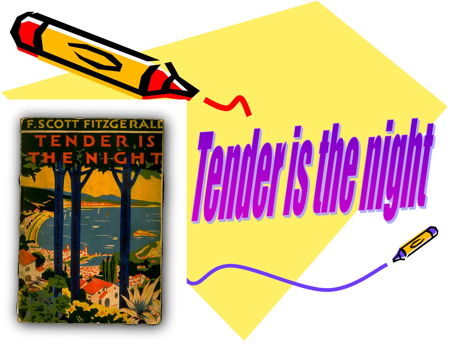 Презентація на тему «Tender is the night» - Слайд #1