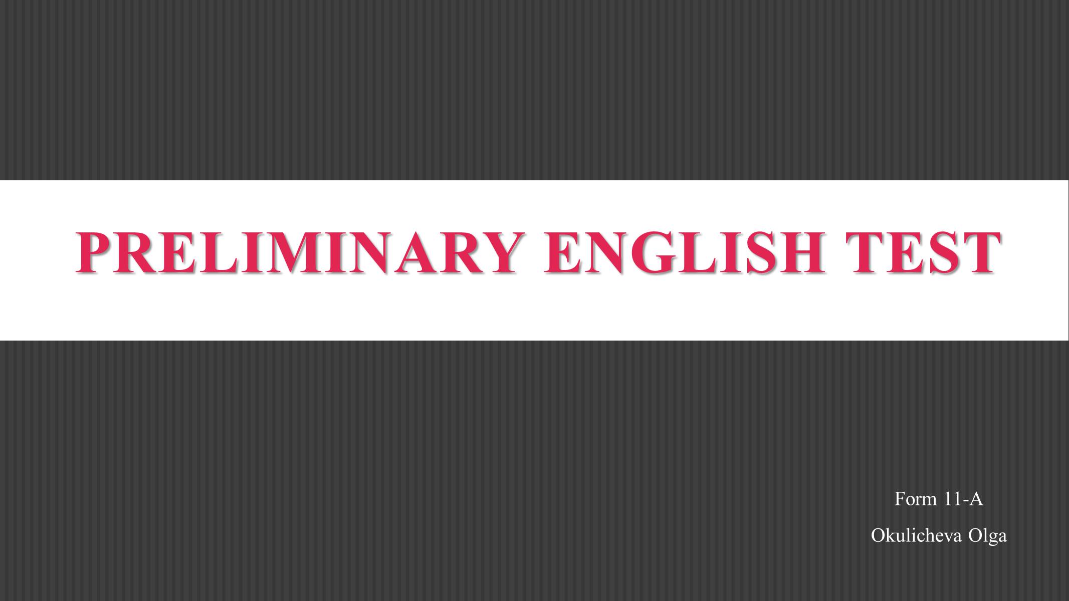 Презентація на тему «Preliminary English Test» (варіант 2) - Слайд #1