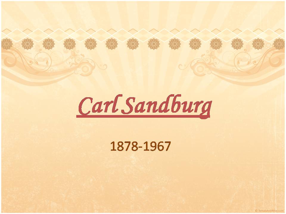Презентація на тему «Carl Sandburg» - Слайд #1