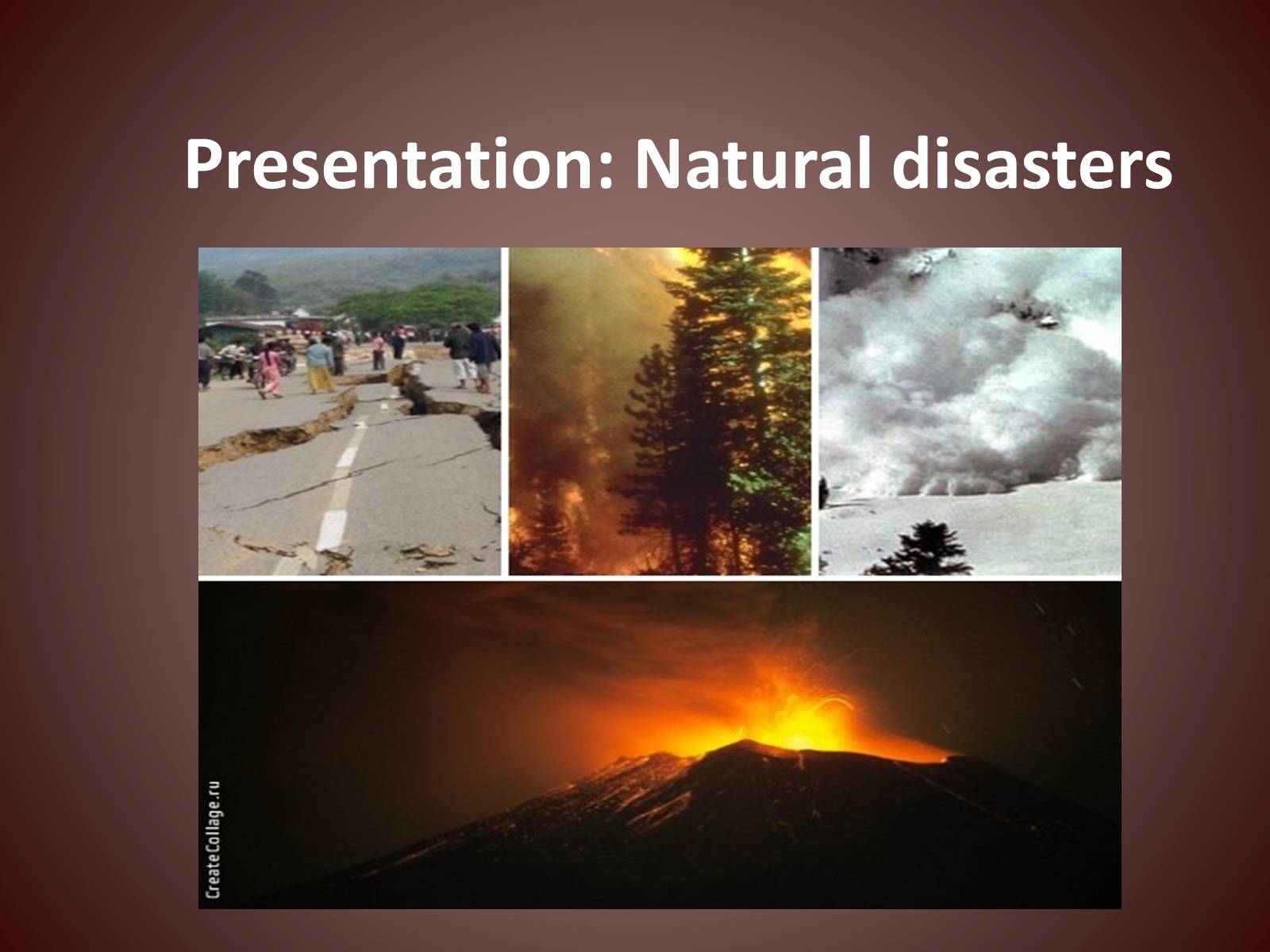 Презентація на тему «Natural disasters» (варіант 6)