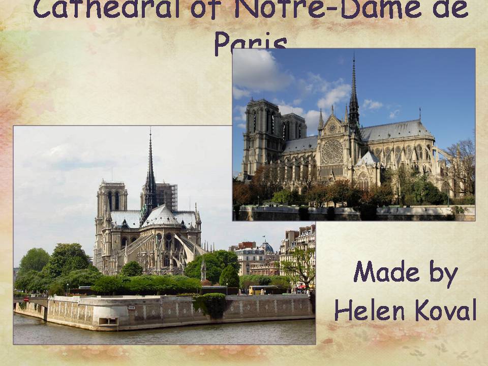 Презентація на тему «Cathedral of Notre-Dame de Paris» - Слайд #1