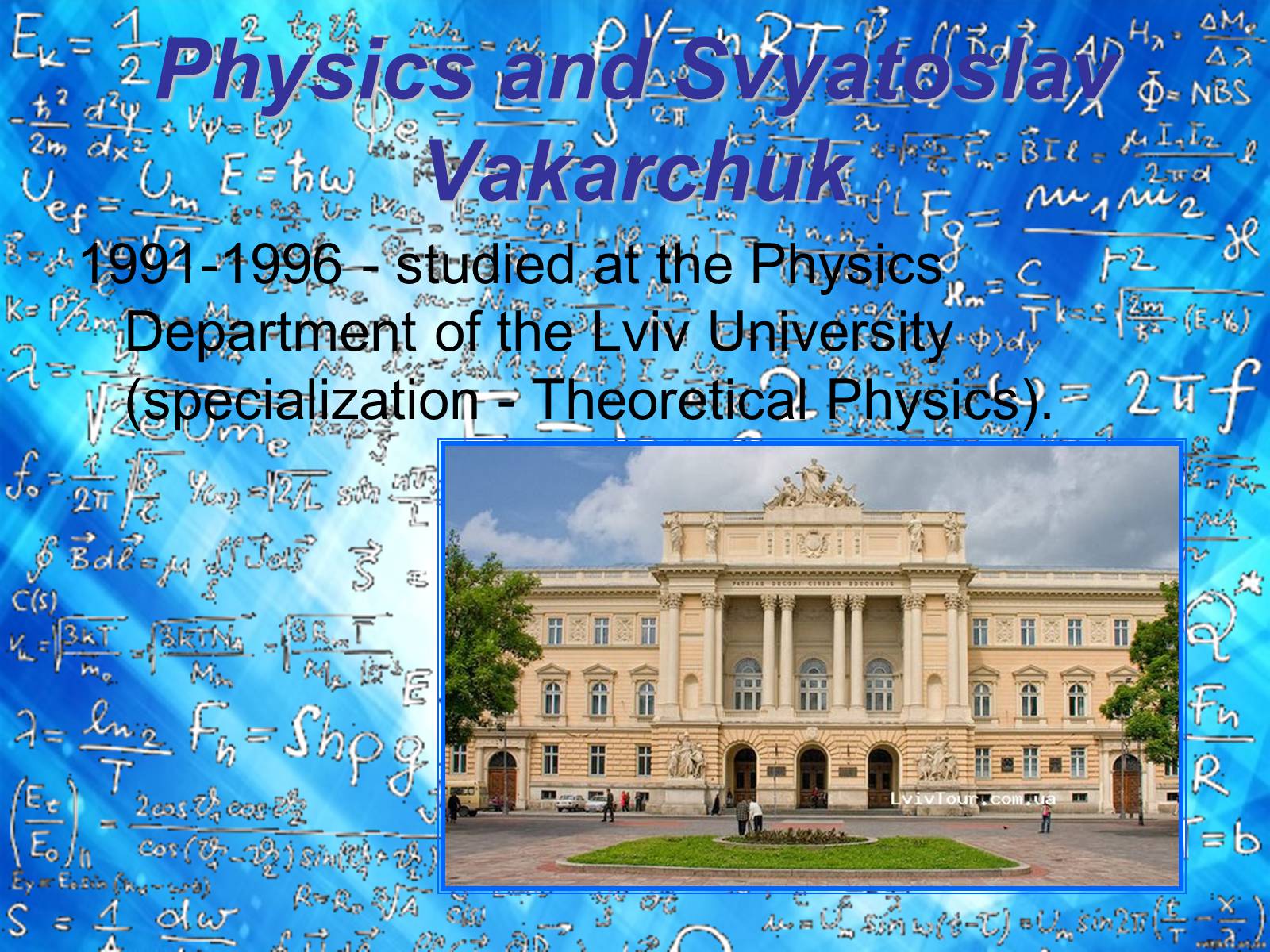 Презентація на тему «Svyatoslav Vakarchuk: music and physics» - Слайд #8