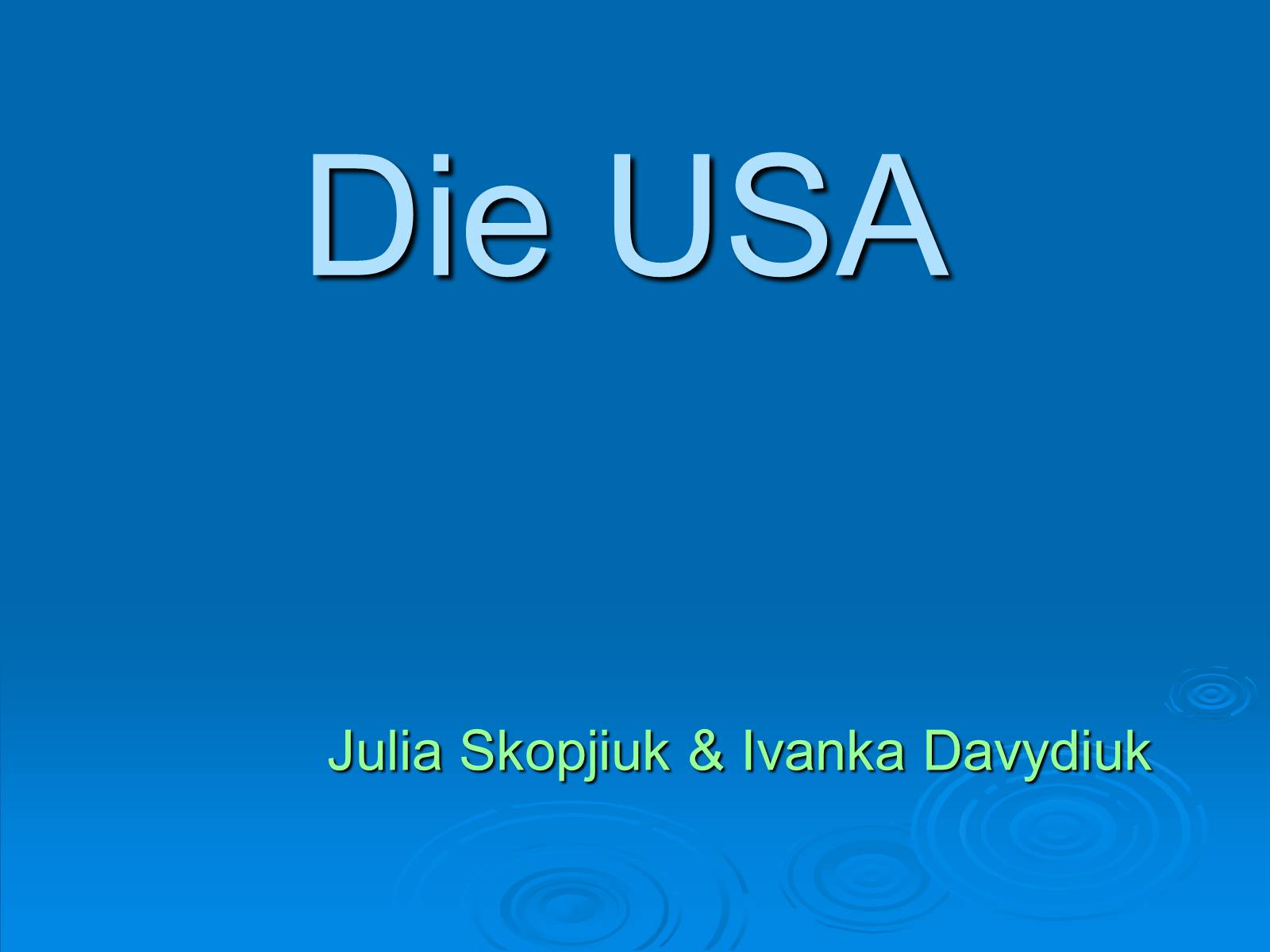 Презентація на тему «Die USA» - Слайд #1