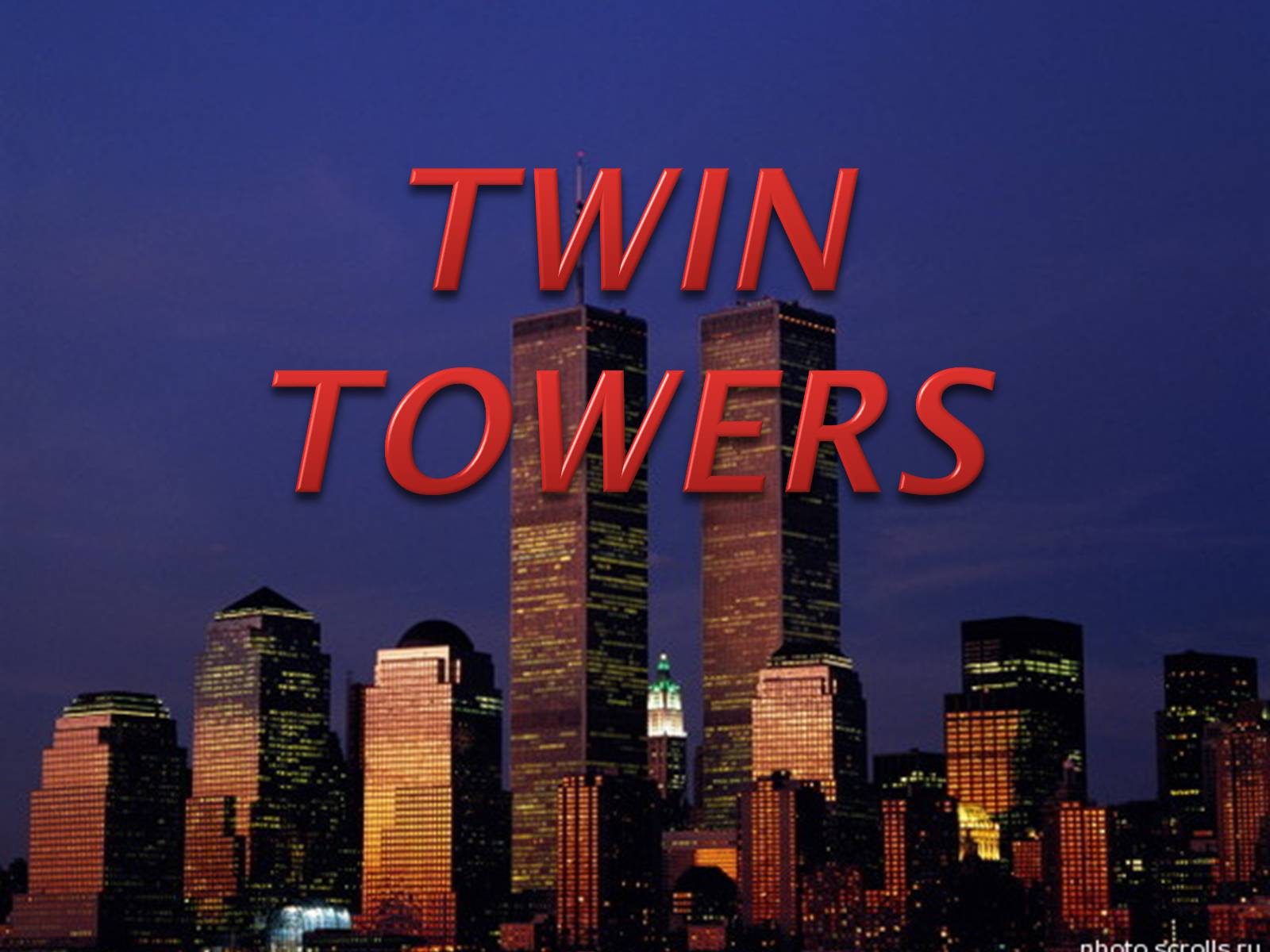 Презентація на тему «Twin Towers» - Слайд #1