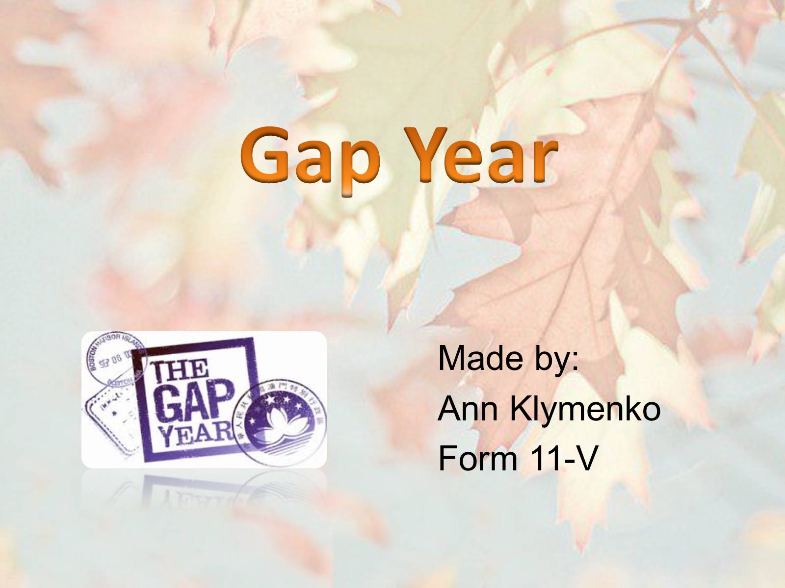 Презентація на тему «Gap Year» (варіант 1) - Слайд #1