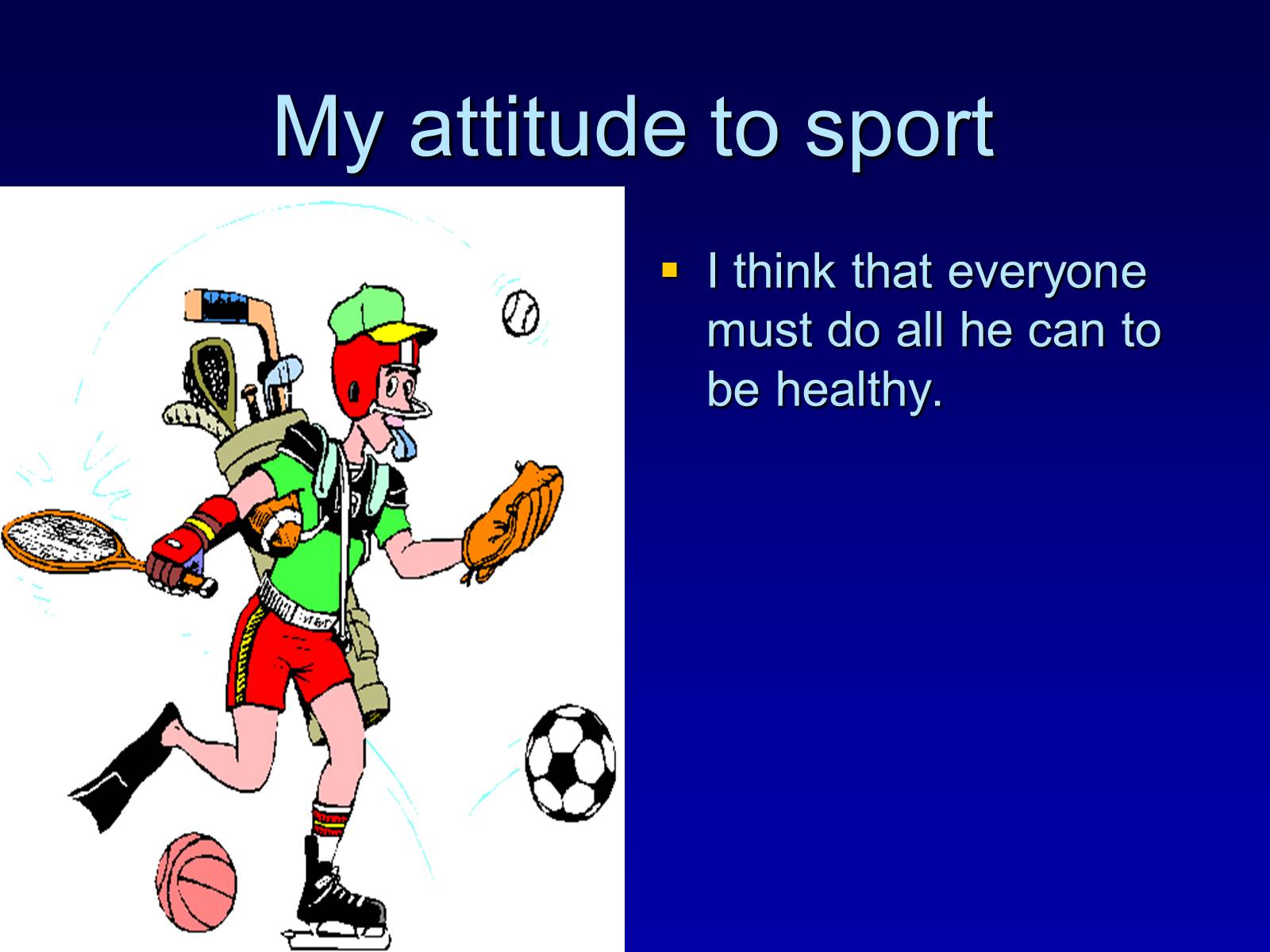 My sporting life. Презентация на тему my Sport profile. My Sport profile проект по английскому 8 класс. Проект на тему спорт на английском языке. Проект по английскому языку 8 класс на тему спорт.