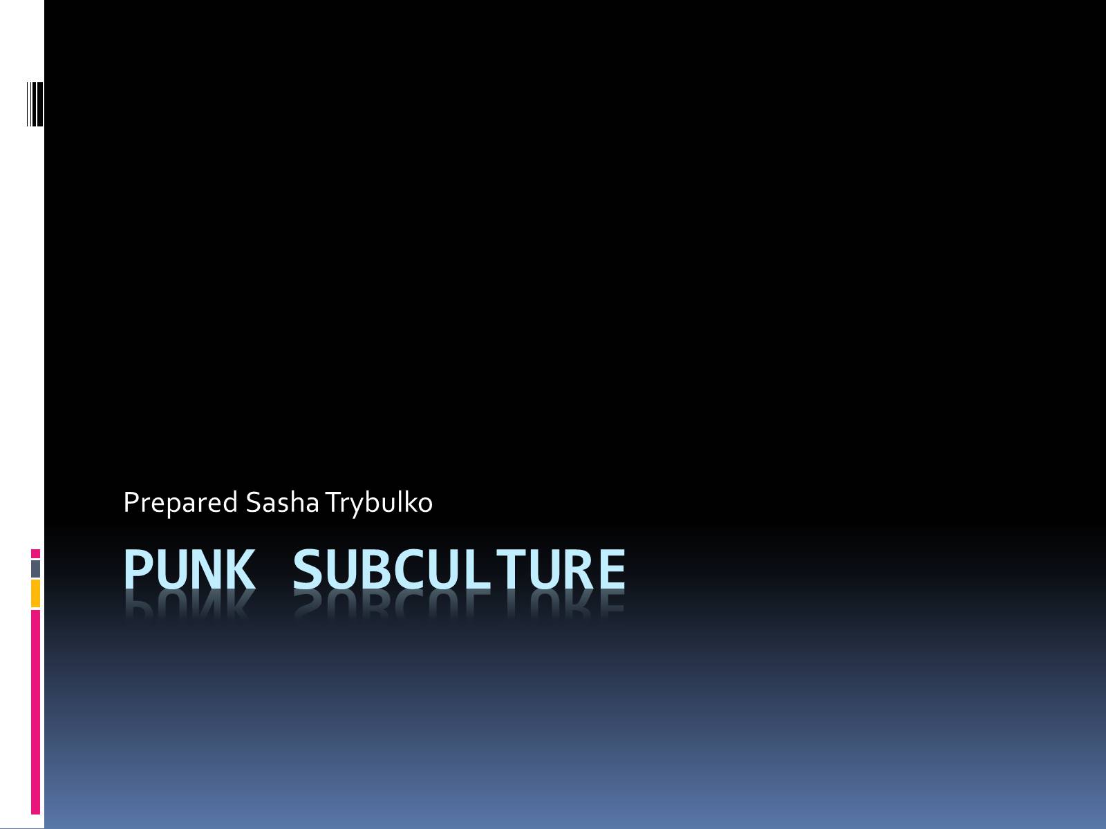 Презентація на тему «Punk subculture» - Слайд #1