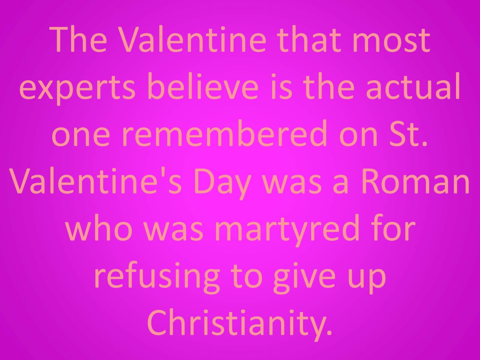 Презентація на тему «Saint Valentines Day» - Слайд #7