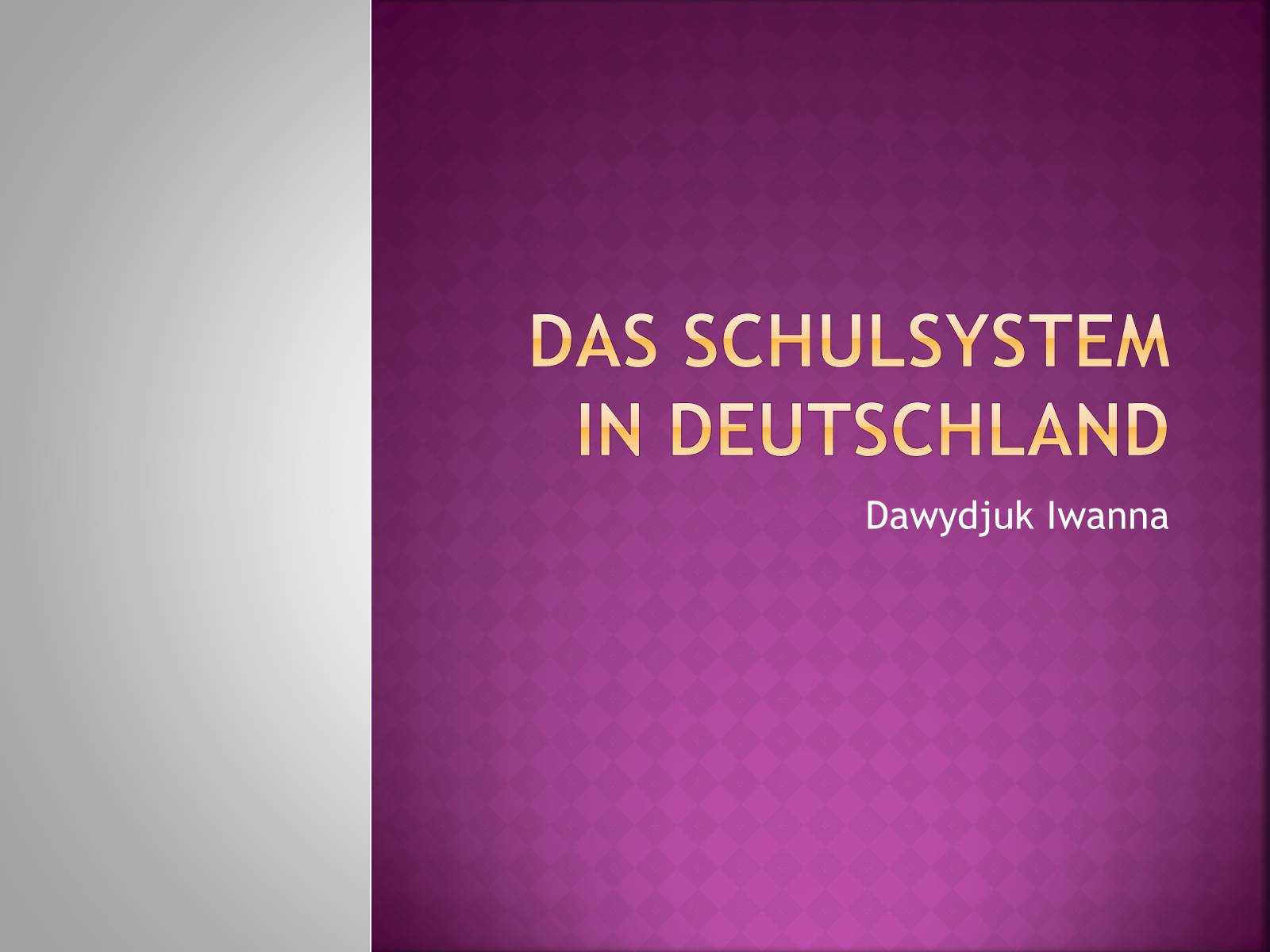 Презентація на тему «Das schulsystem in deutschland» - Слайд #1