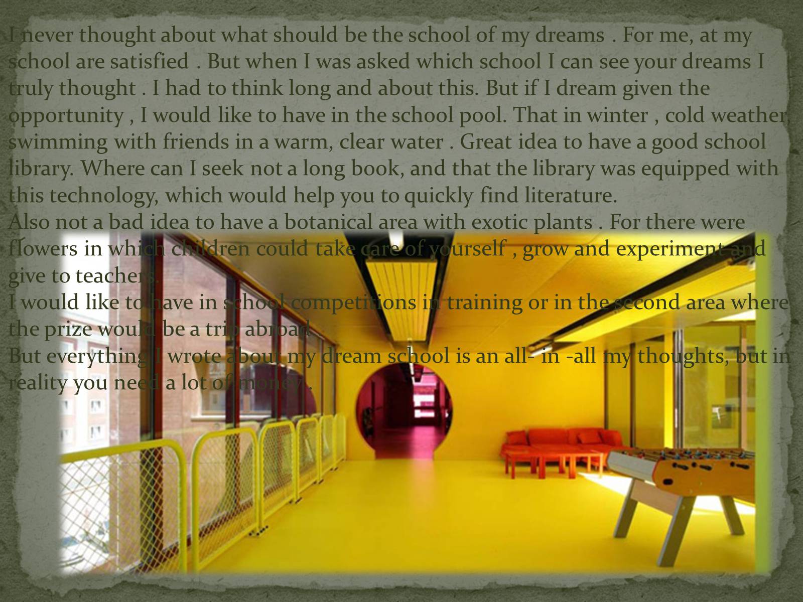 Презентація на тему «My dream school» - Слайд #13