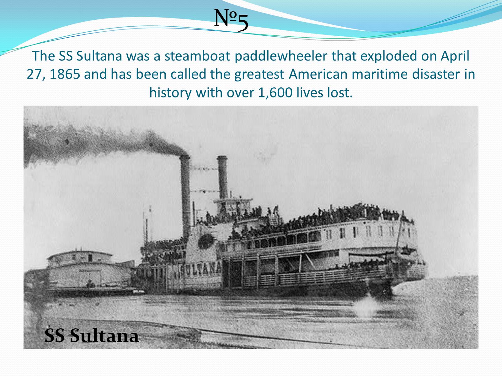 Презентація на тему «25 Greatest Maritime Disasters In History» - Слайд #22