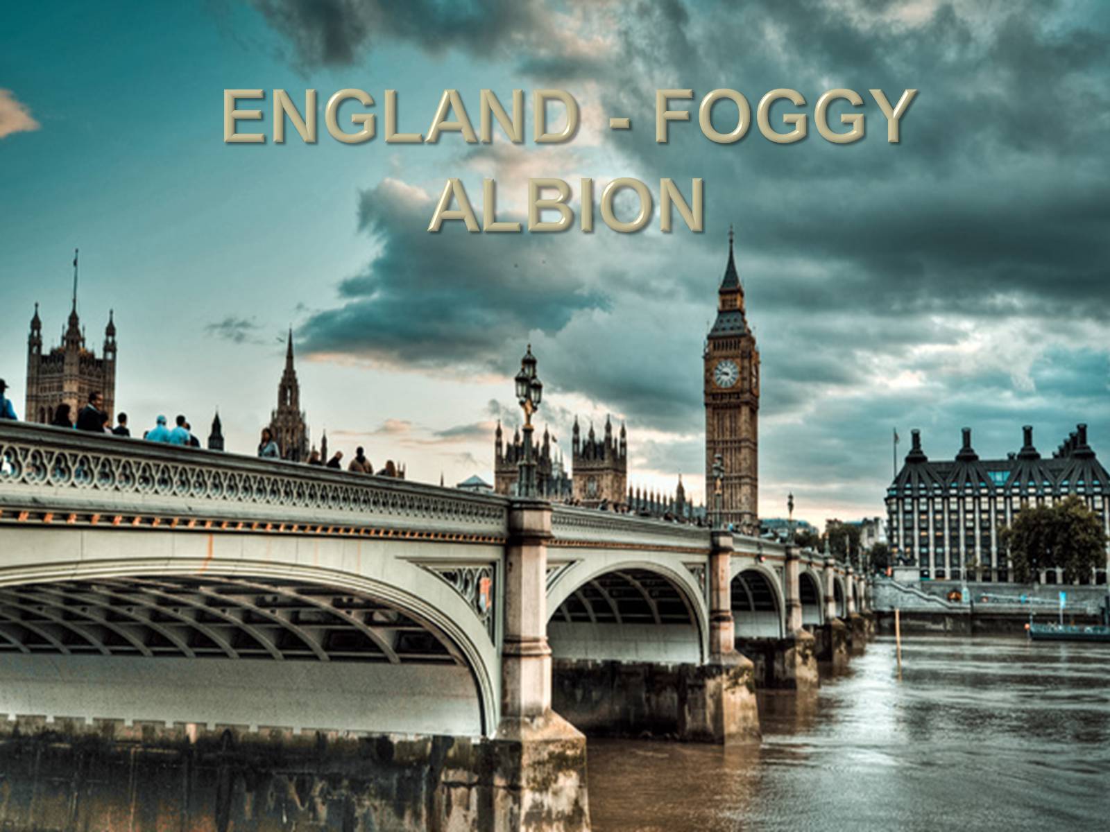 Презентація на тему «England - Foggy Albion» - Слайд #1