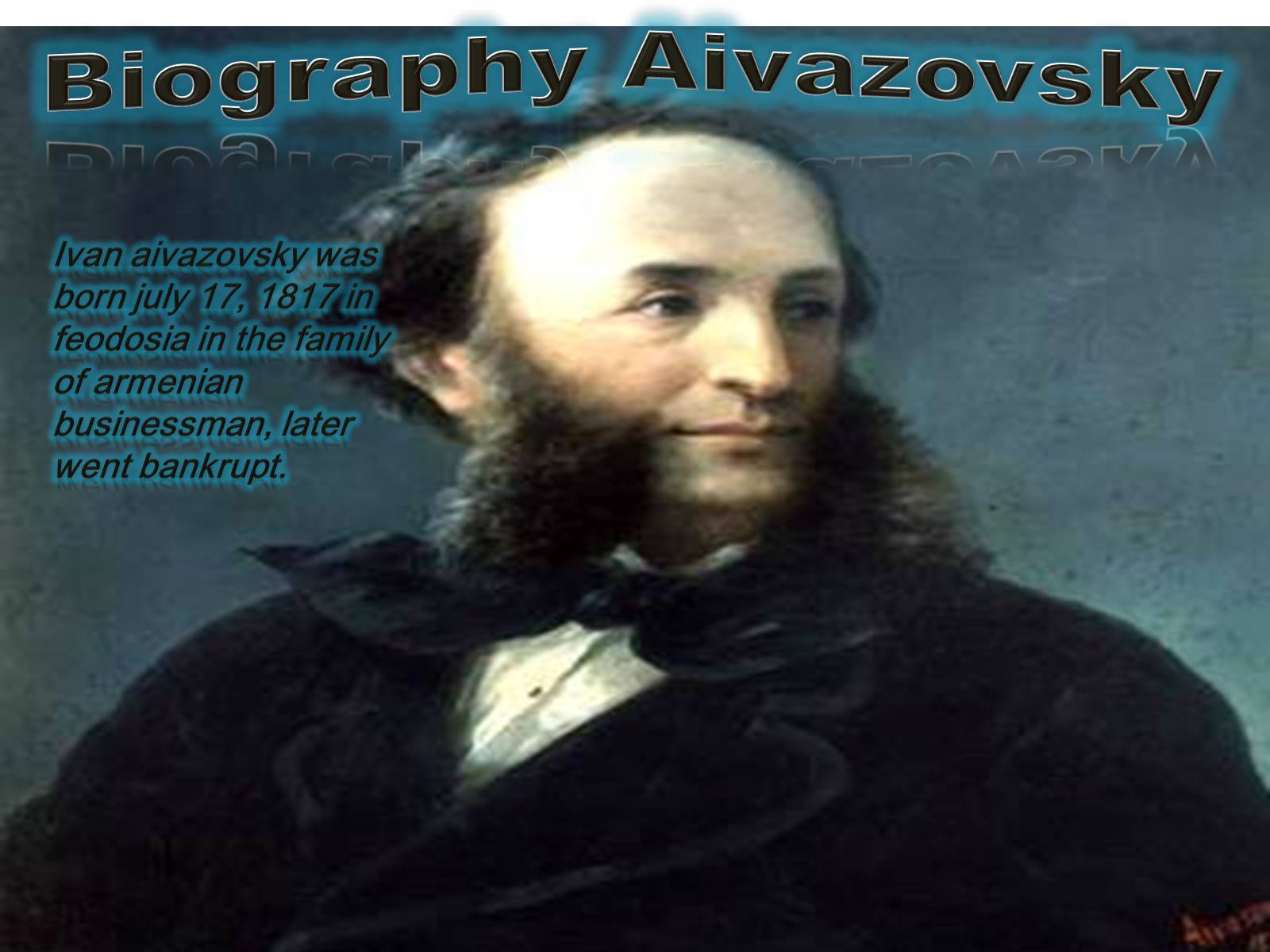 Презентація на тему «Ivan Konstantinovich Aivazovsky» (варіант 2) - Слайд #2