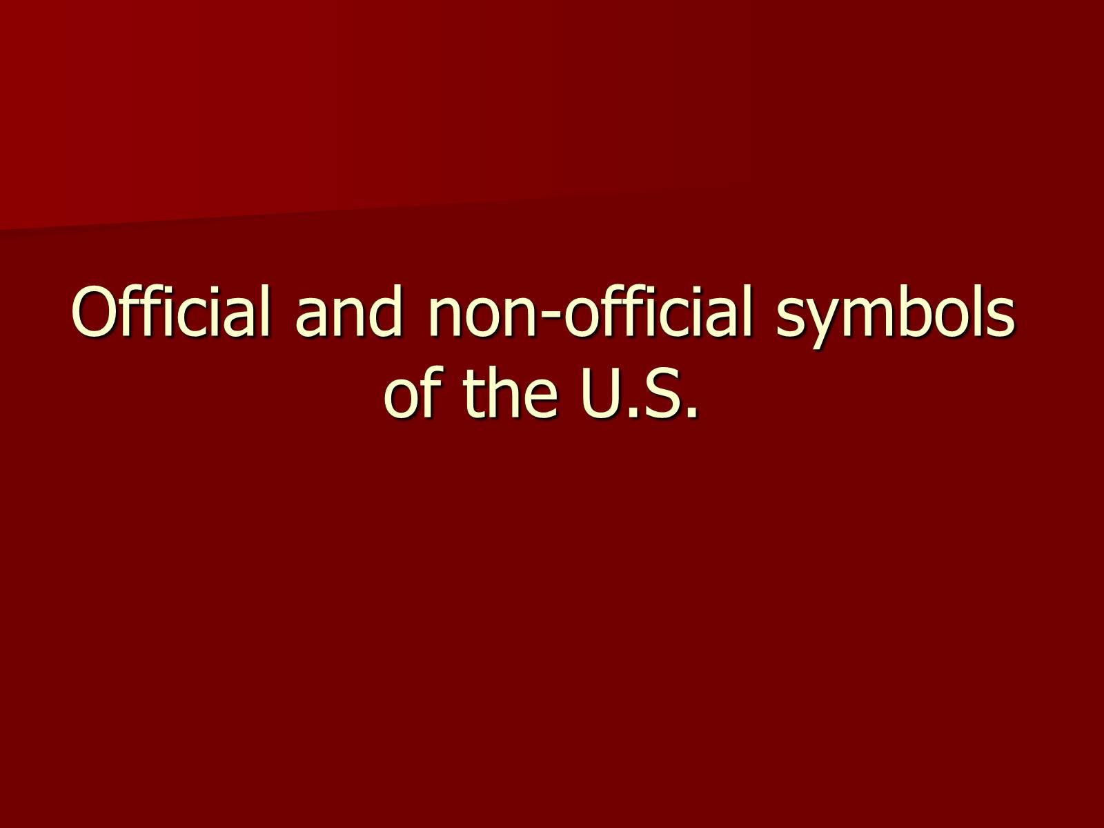 Презентація на тему «Symbols of USA» - Слайд #2