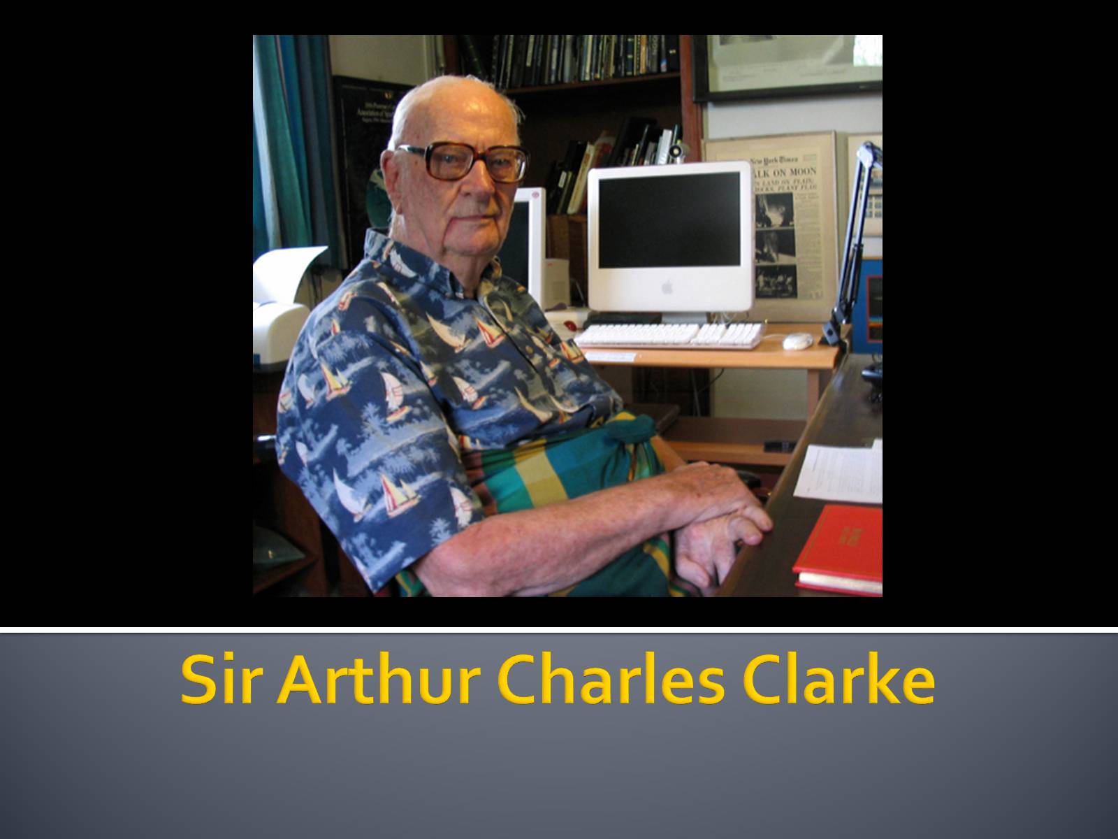 Презентація на тему «Sir Arthur Charles Clarke» - Слайд #1