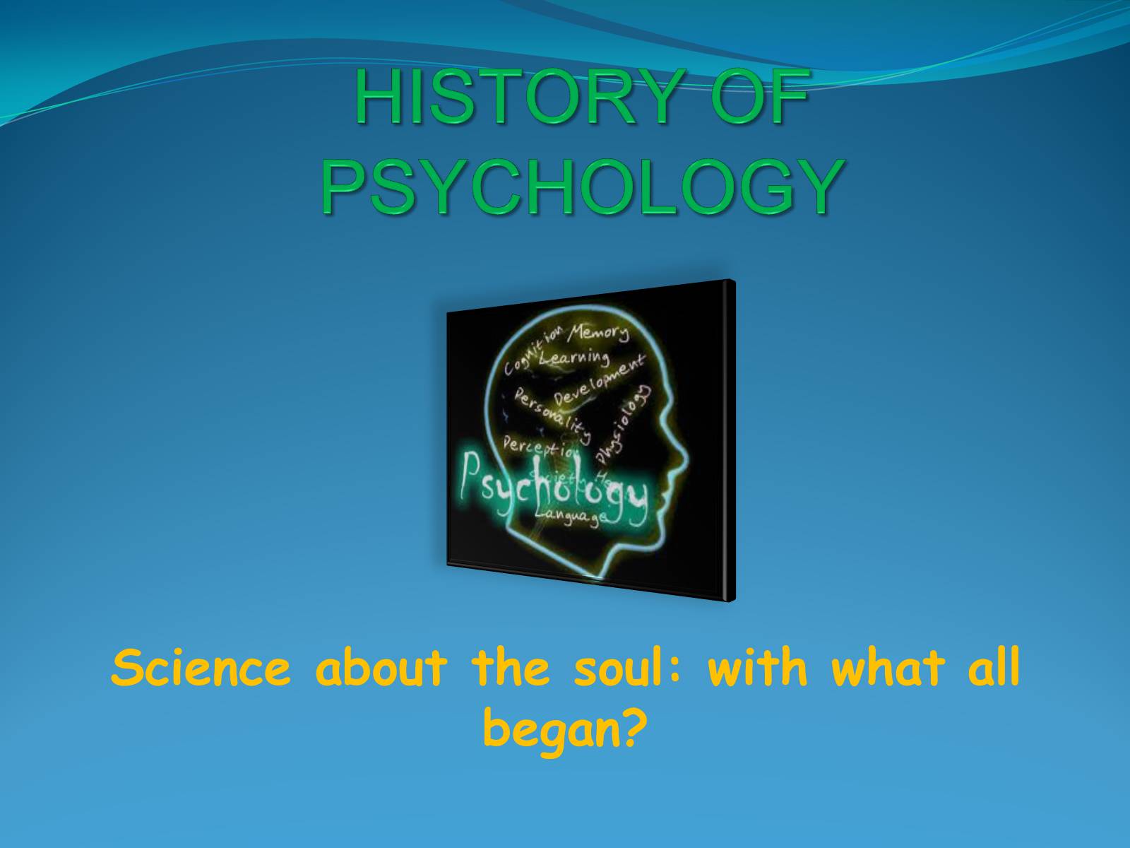 Презентація на тему «Psyсhology» - Слайд #1