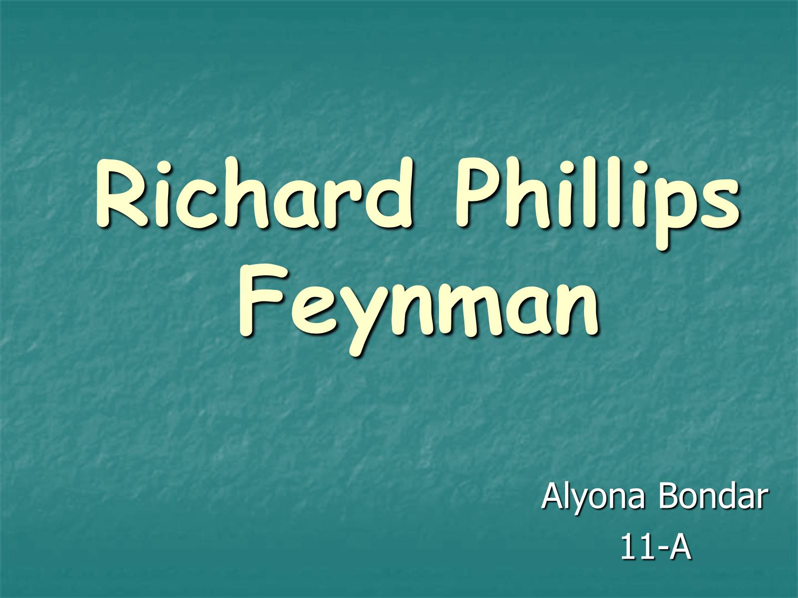 Презентація на тему «Richard Phillips Feynman» - Слайд #1