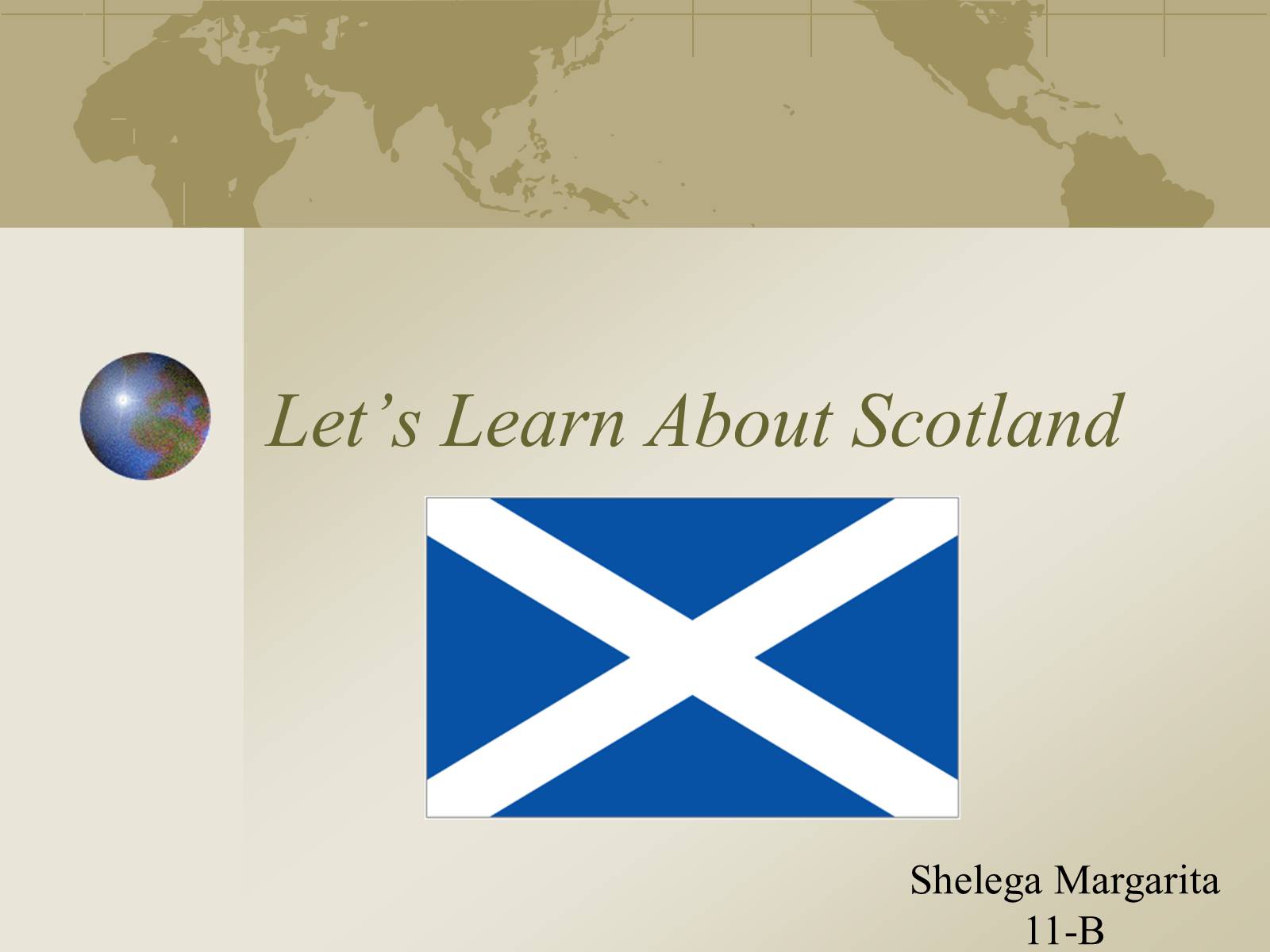 Презентація на тему «Let’s Learn About Scotland» - Слайд #1