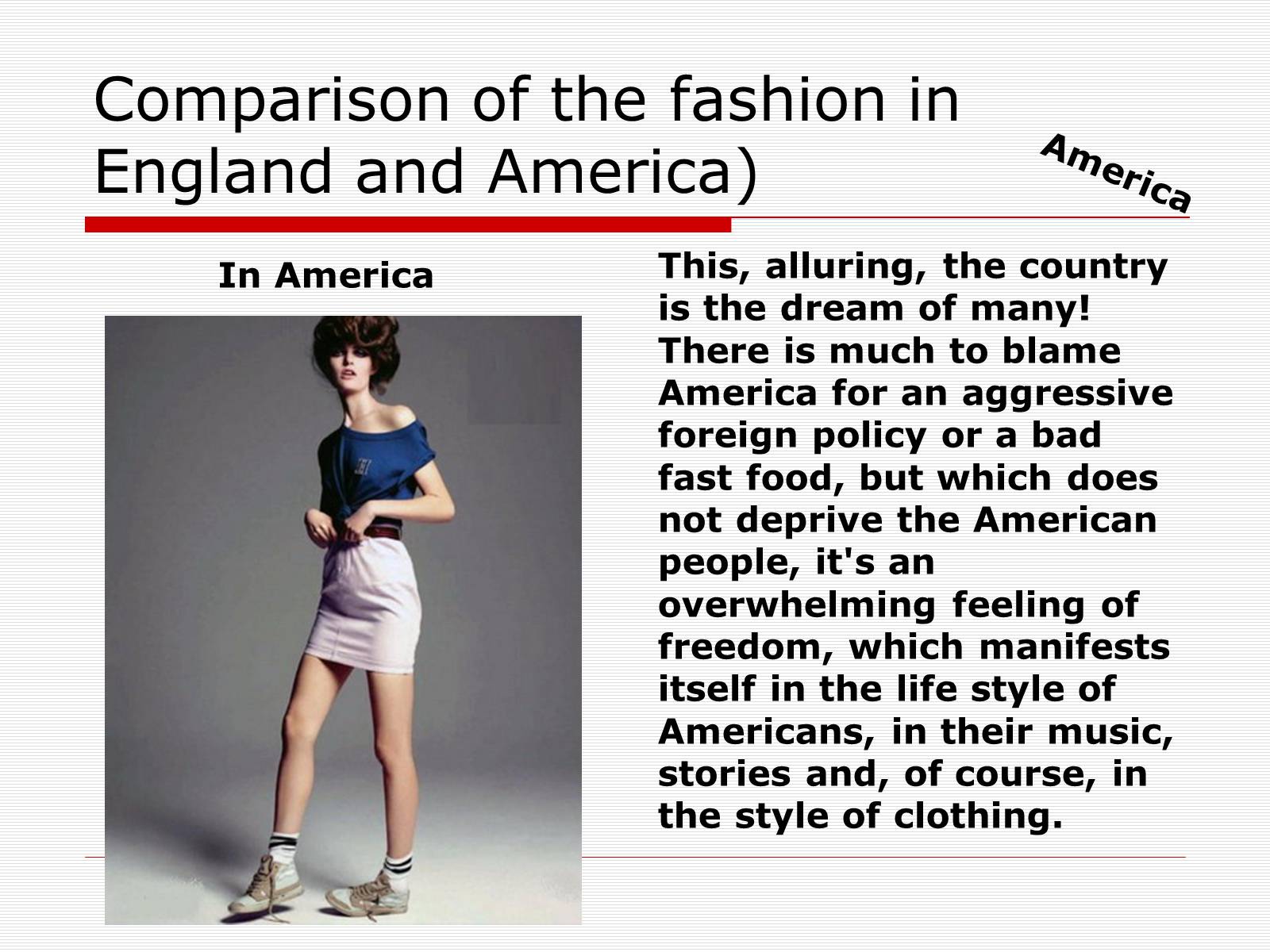 Презентація на тему «Comparison of the fashion in England and America» - Слайд #29