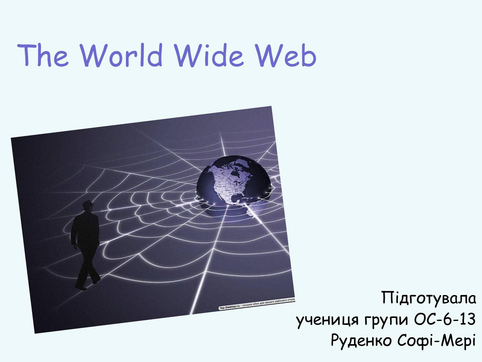 Презентація на тему «The World Wide Web» - Слайд #1