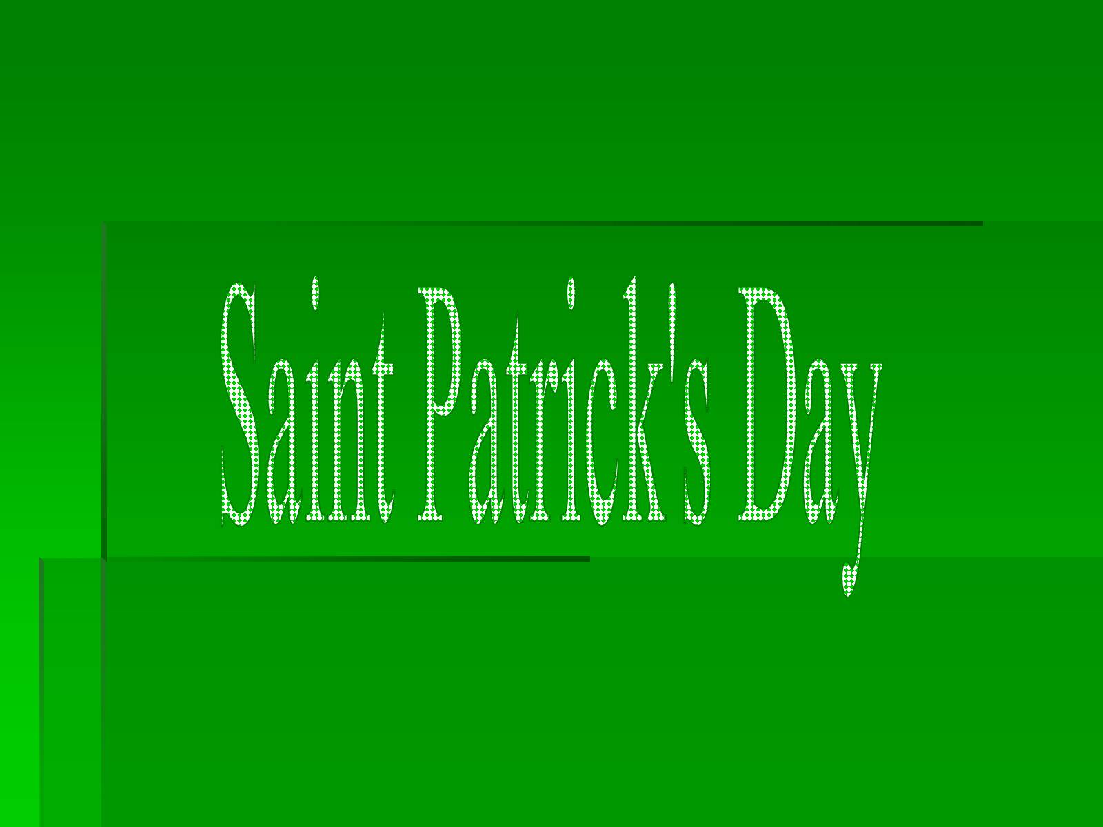 Презентація на тему «Saint Patrick’s Day» - Слайд #1
