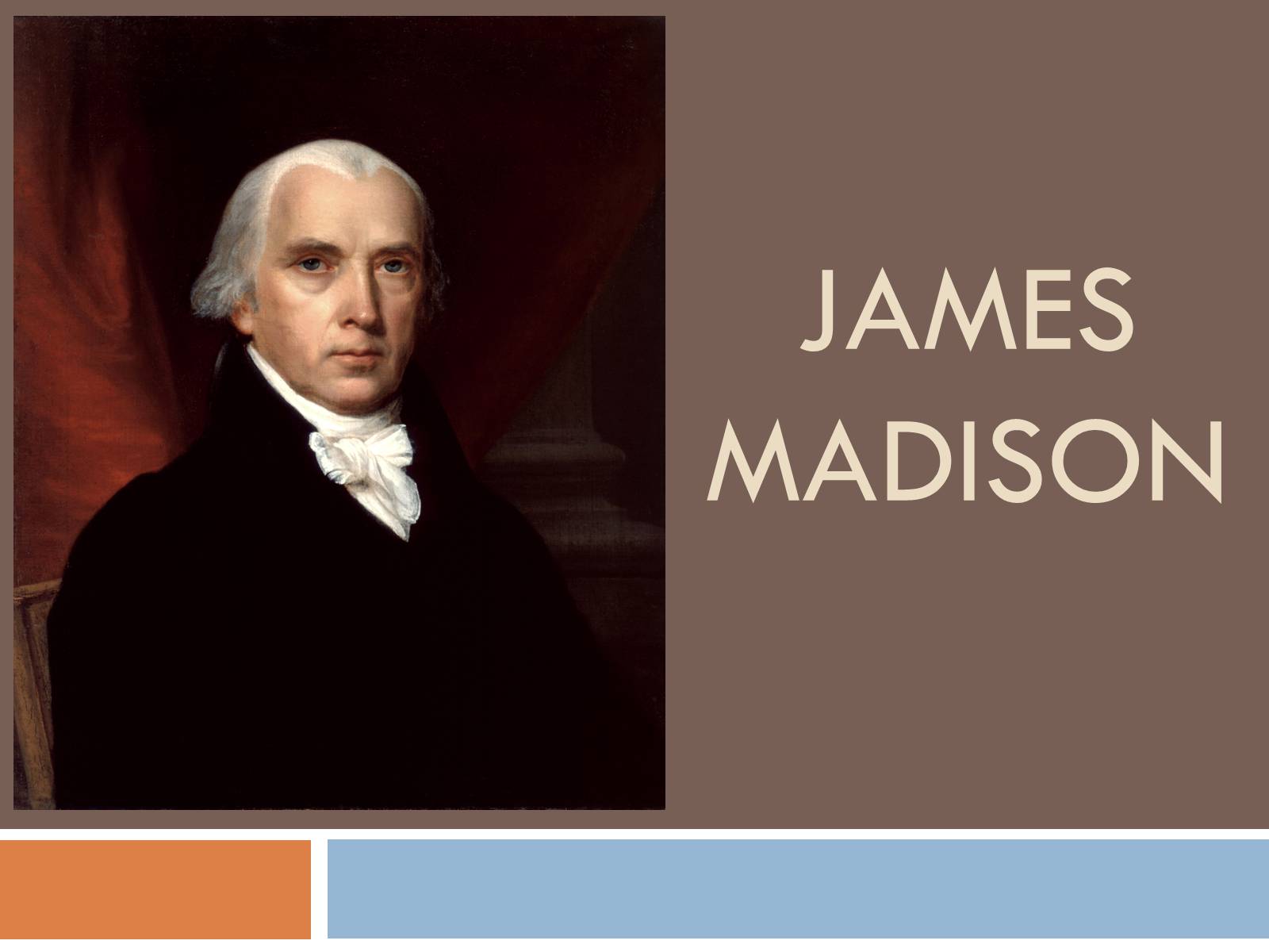 Презентація на тему «James Madison» - Слайд #1