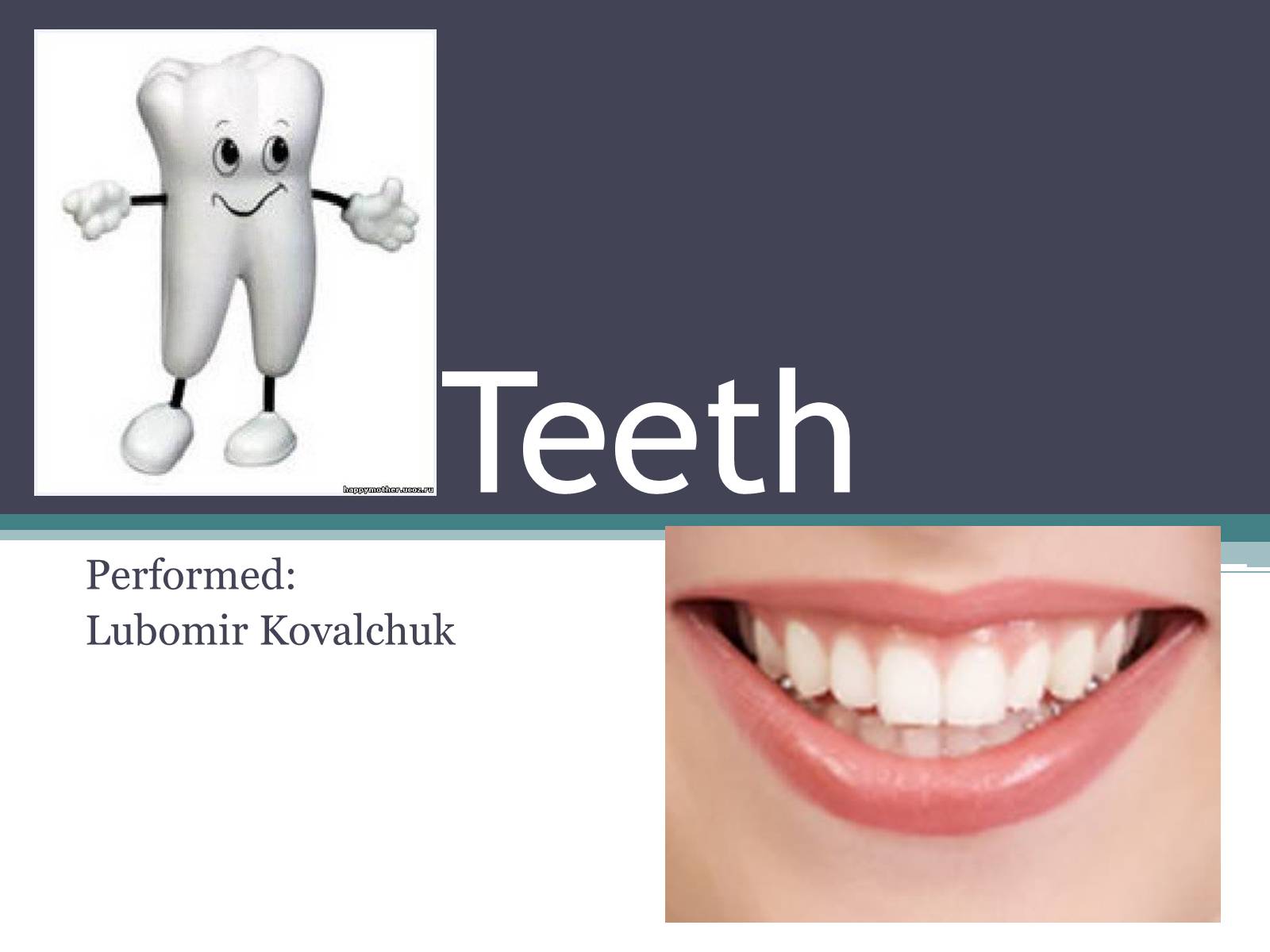 Презентація на тему «Teeth» - Слайд #1
