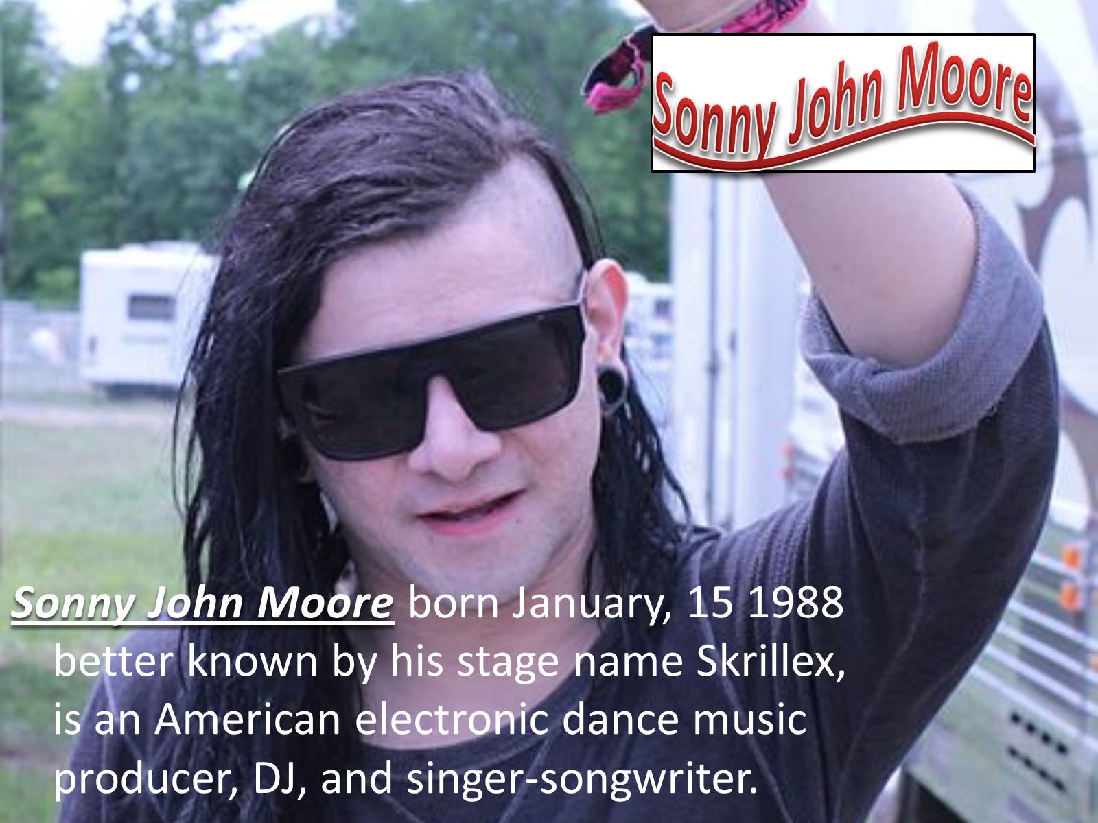 Презентація на тему «Sonny John Moore» - Слайд #2