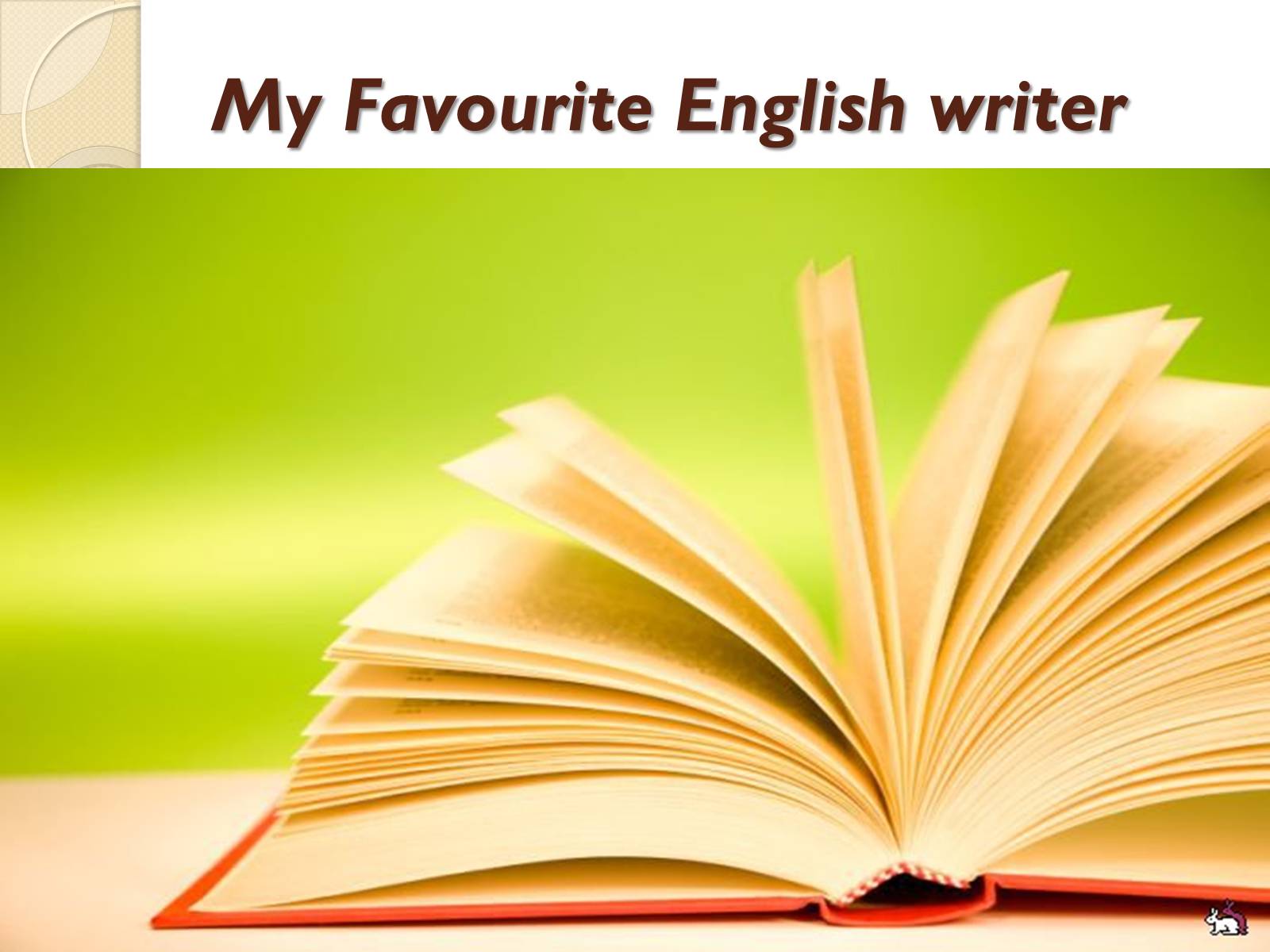 Презентація на тему «My Favourite English writer» (варіант 1) - Слайд #1