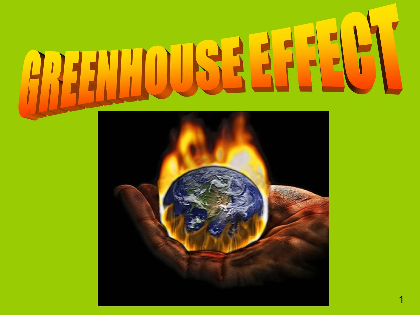 Презентація на тему «Greenhouse effect» - Слайд #1