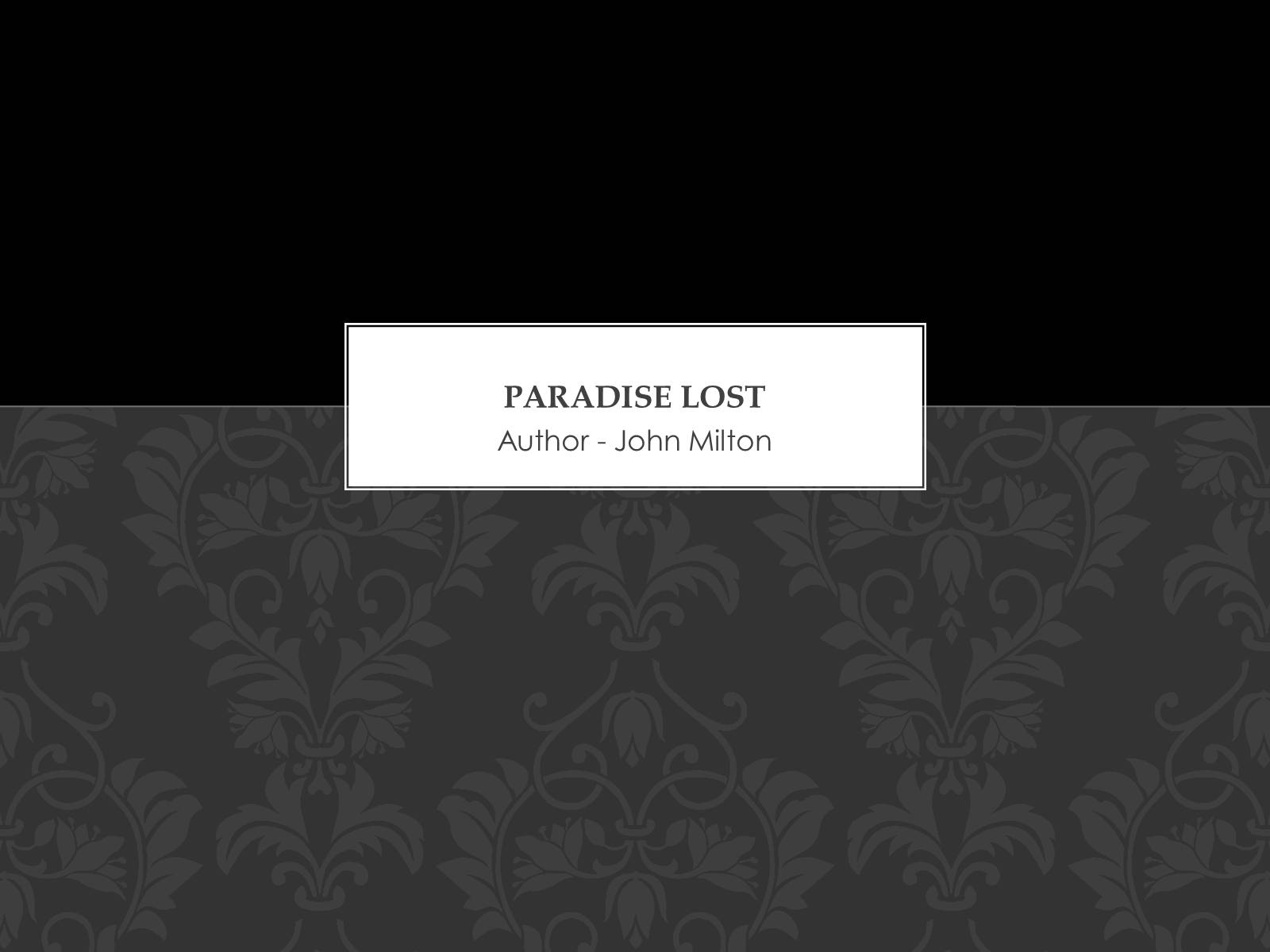 Презентація на тему «Paradise Lost» - Слайд #1