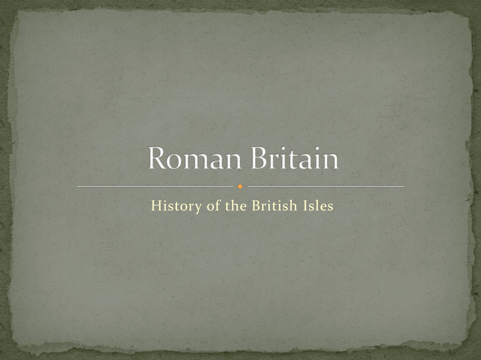 Презентація на тему «Roman Britain» - Слайд #1