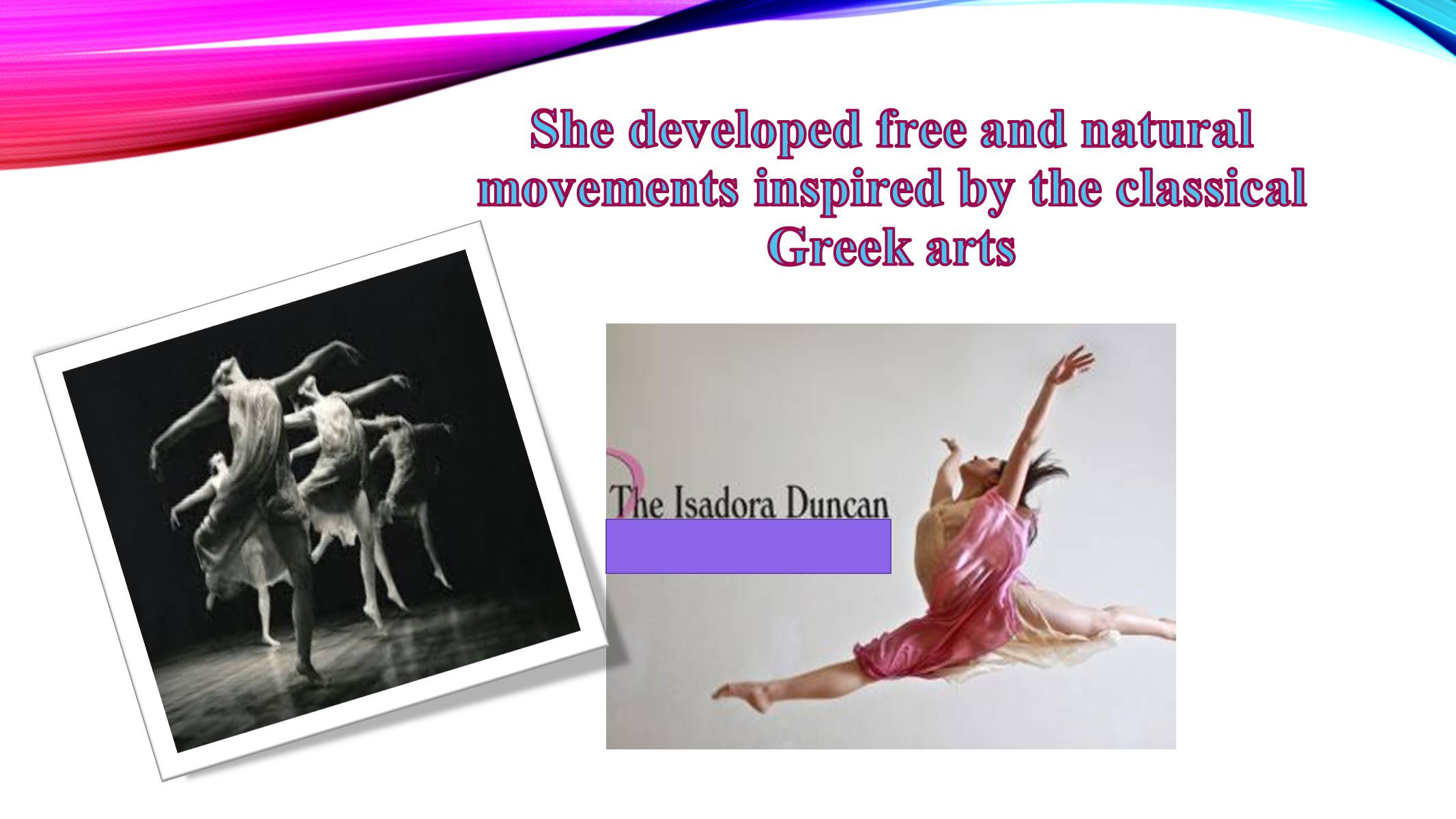 Презентація на тему «Angela Isadora Duncan» - Слайд #5
