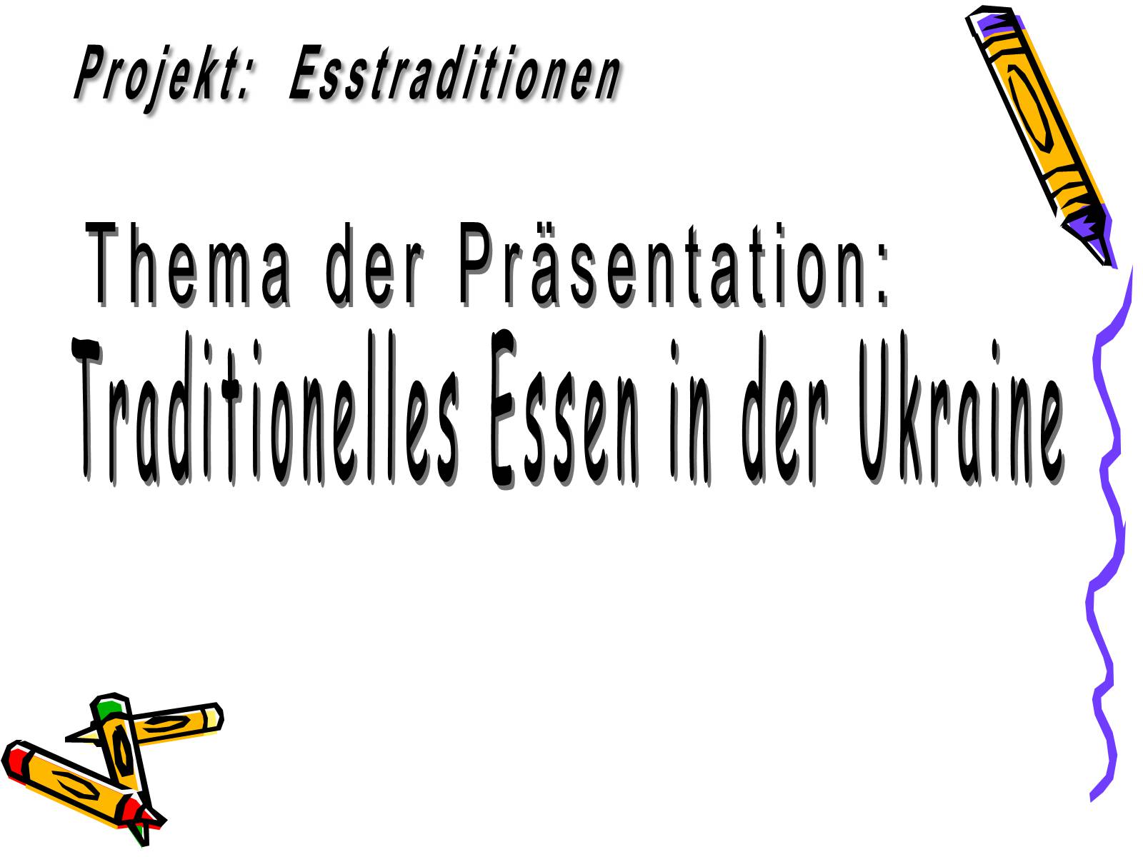 Презентація на тему «Traditionelles Essen in der Ukraine» - Слайд #1