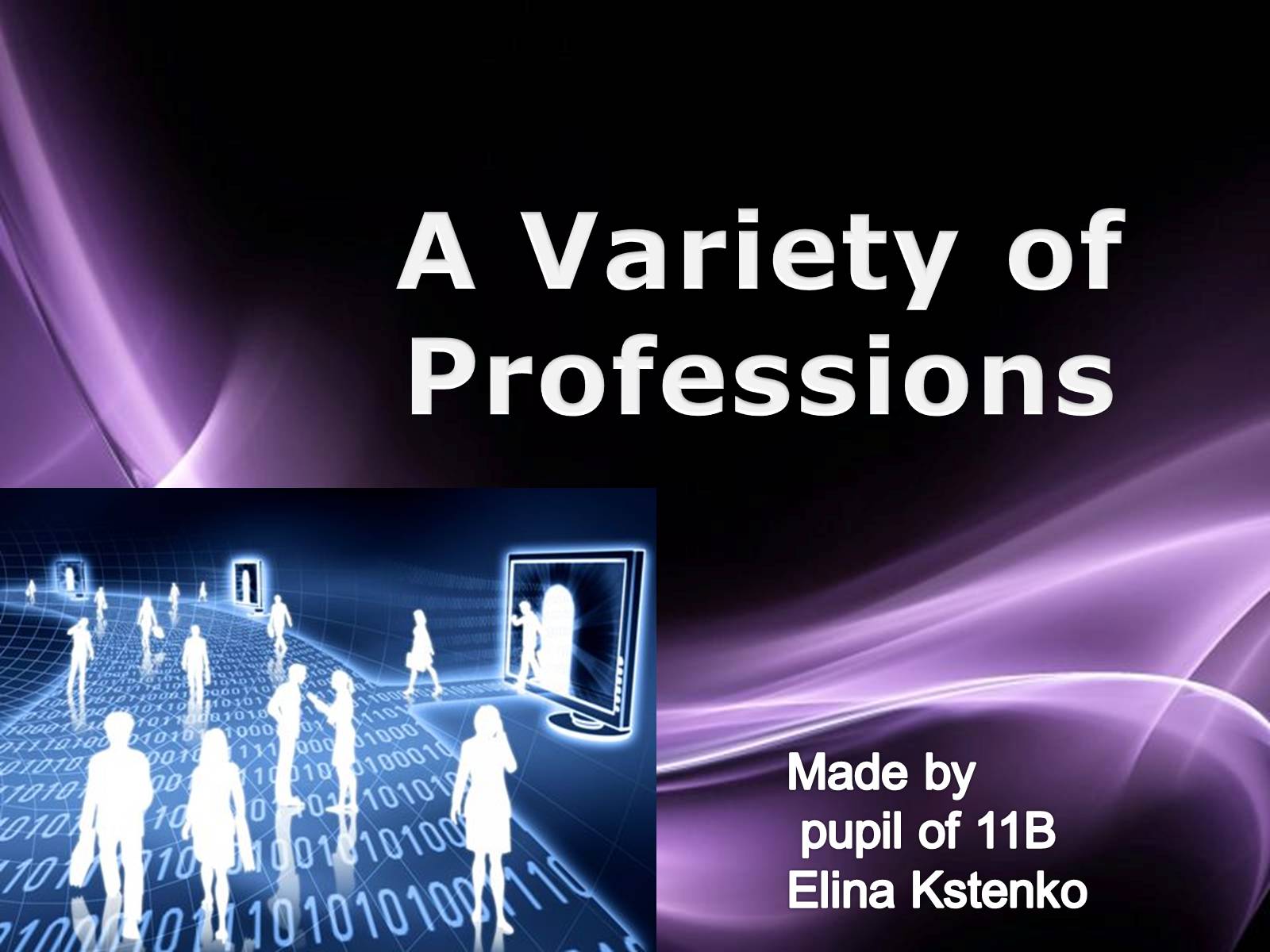 Презентація на тему «A Variety of Professions» (варіант 2) - Слайд #1