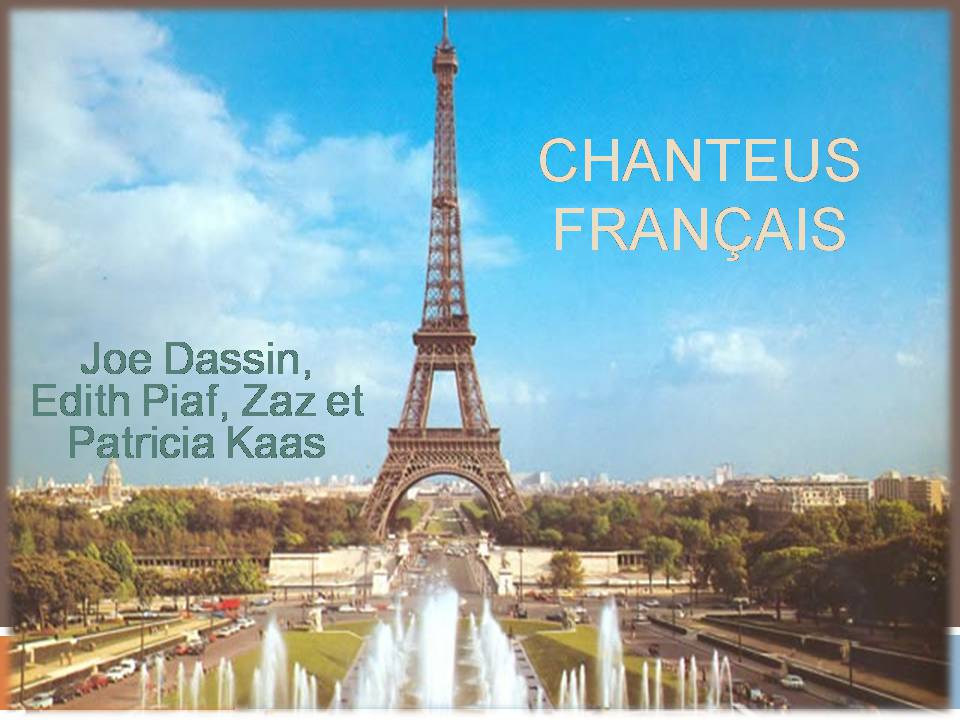Презентація на тему «Chanteus francais» - Слайд #1