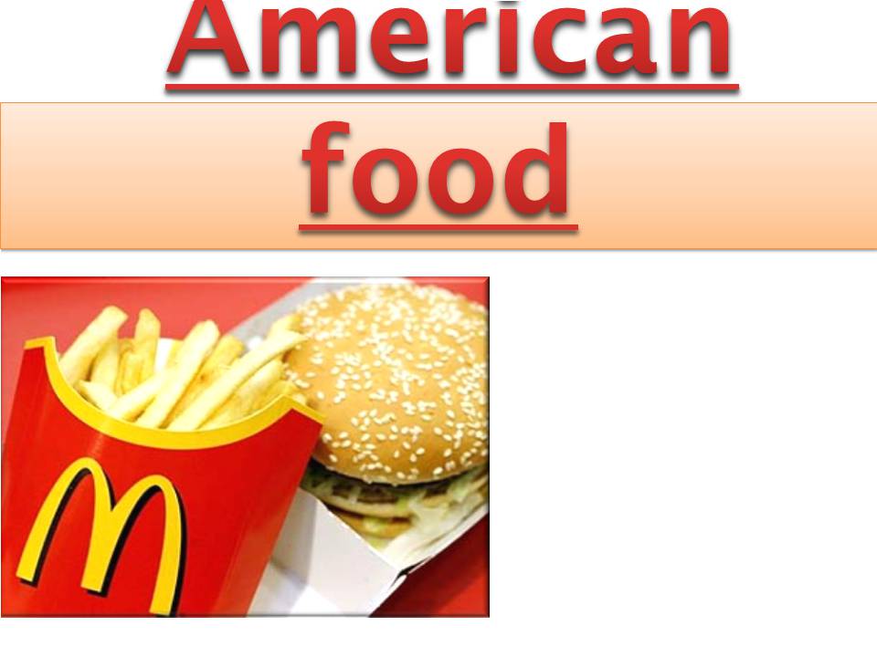 Презентація на тему «American food» (варіант 3) - Слайд #1