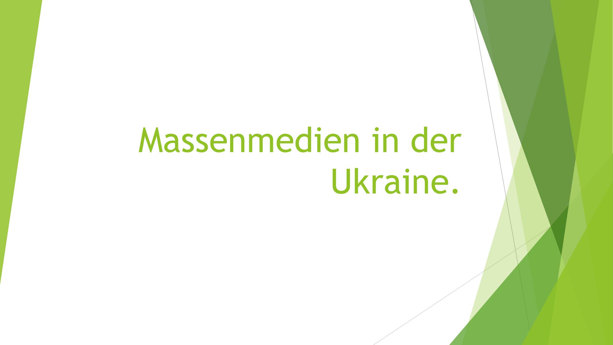Презентація на тему «Massenmedien in der Ukraine»
