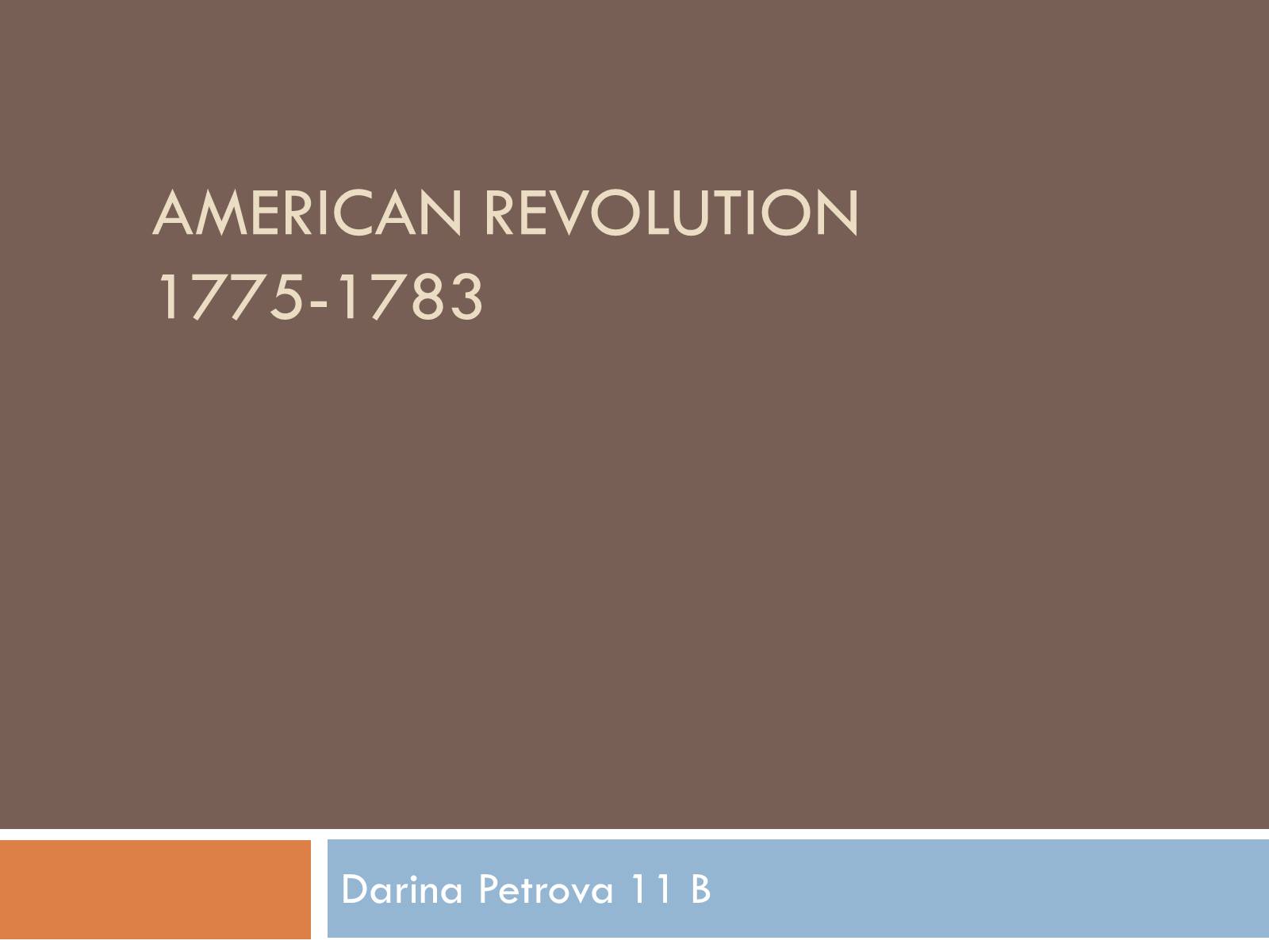 Презентація на тему «American revolution 1775-1783» - Слайд #1