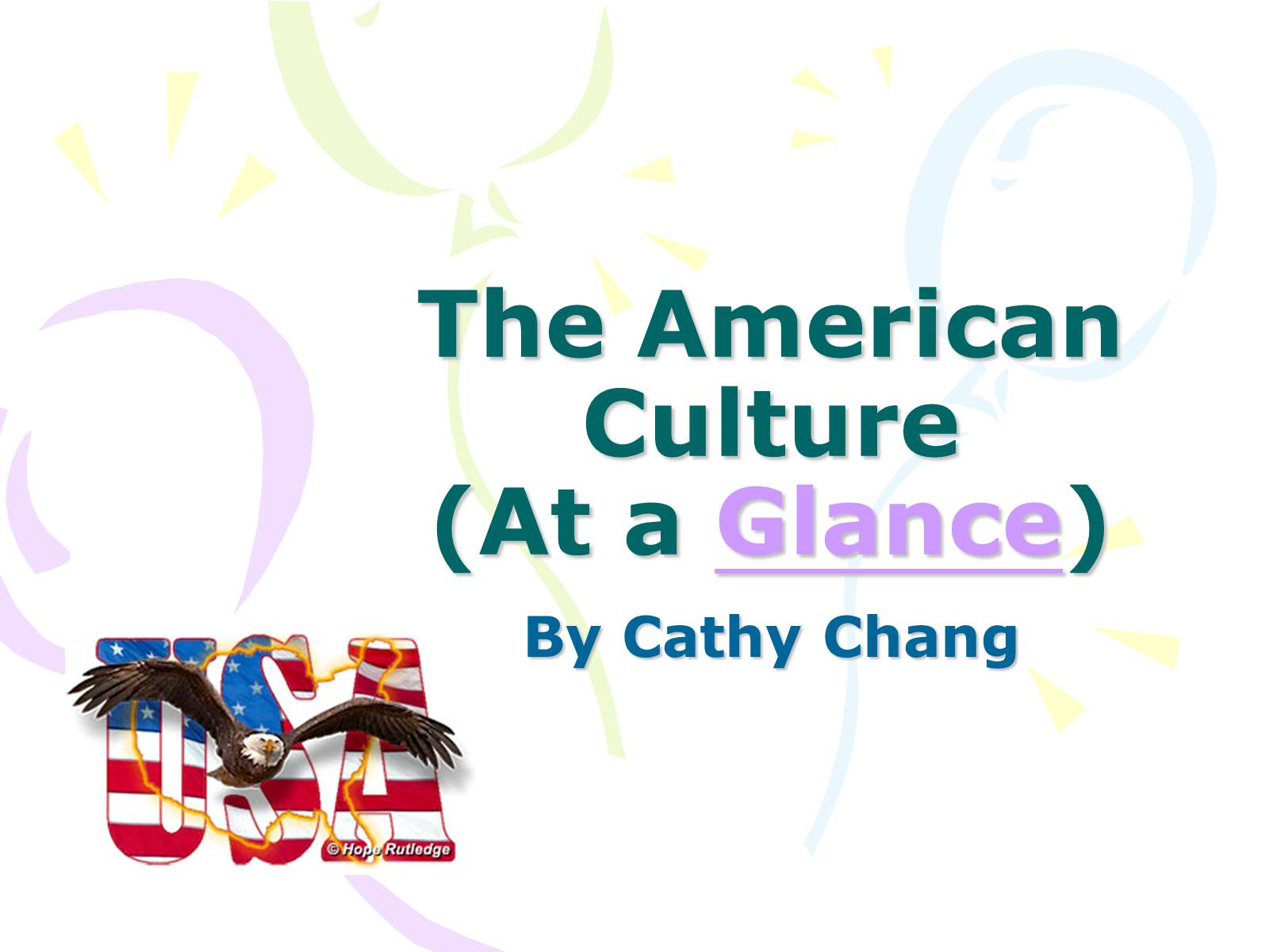 Презентація на тему «The American Culture» - Слайд #1