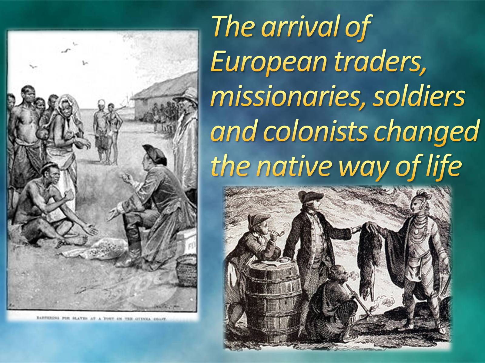 Arrived european. Colonists and the iroquoises. Who Lived before the arrival of Europeans?.
