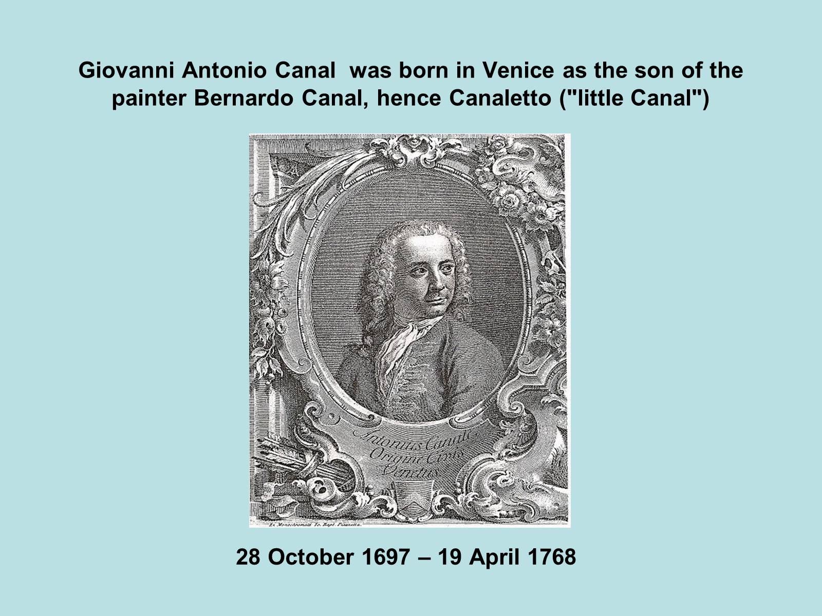 Презентація на тему «Canaletto» - Слайд #2