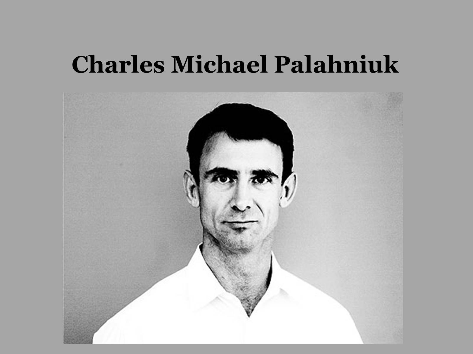 Презентація на тему «Charles Michael Palahniuk» - Слайд #1