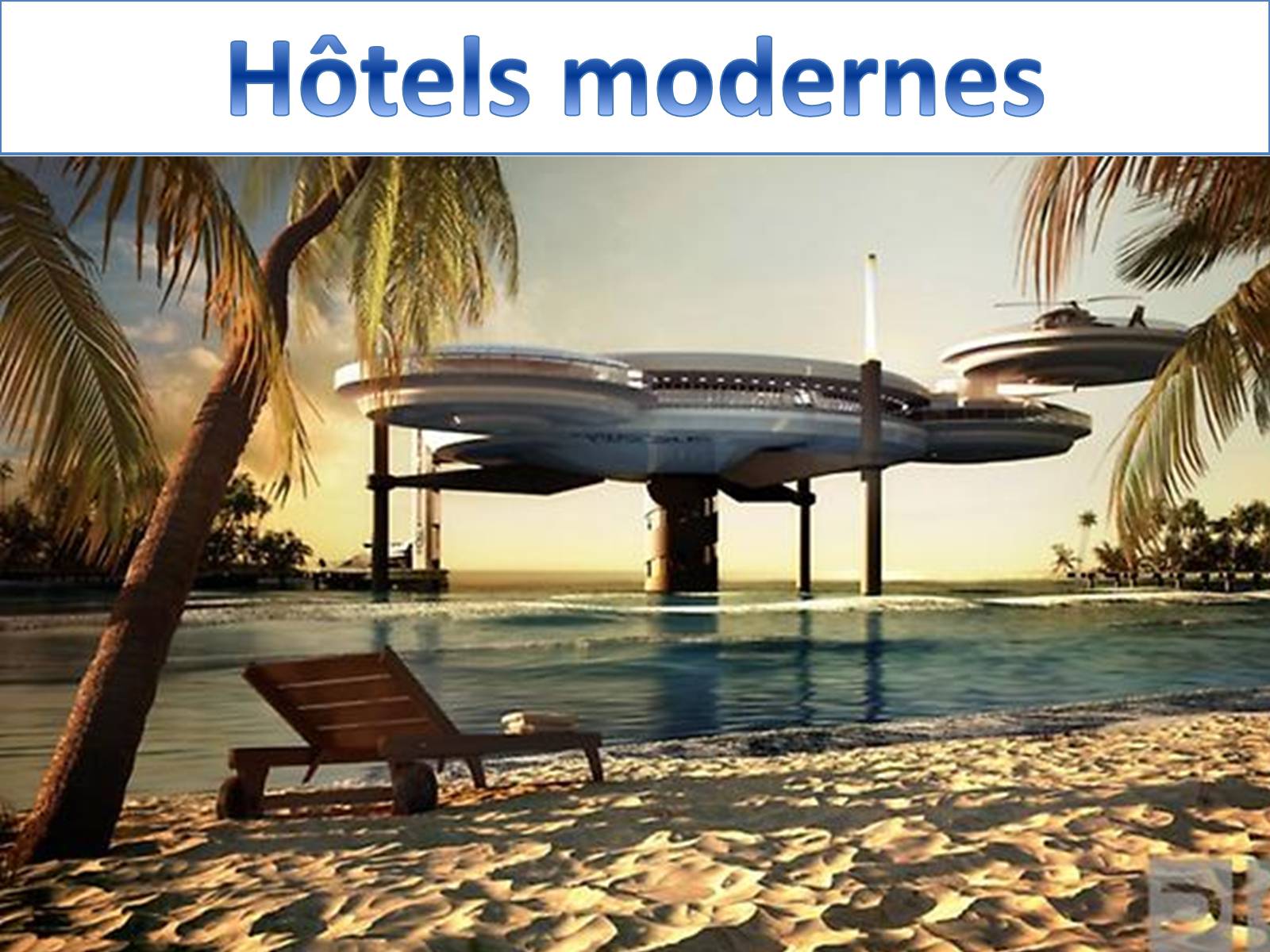 Презентація на тему «Hotels modernes» - Слайд #1