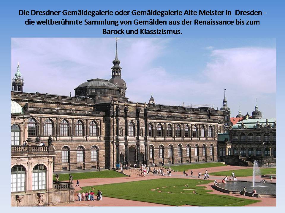Презентація на тему «Die Dresdner Gemaldegalerie» - Слайд #2