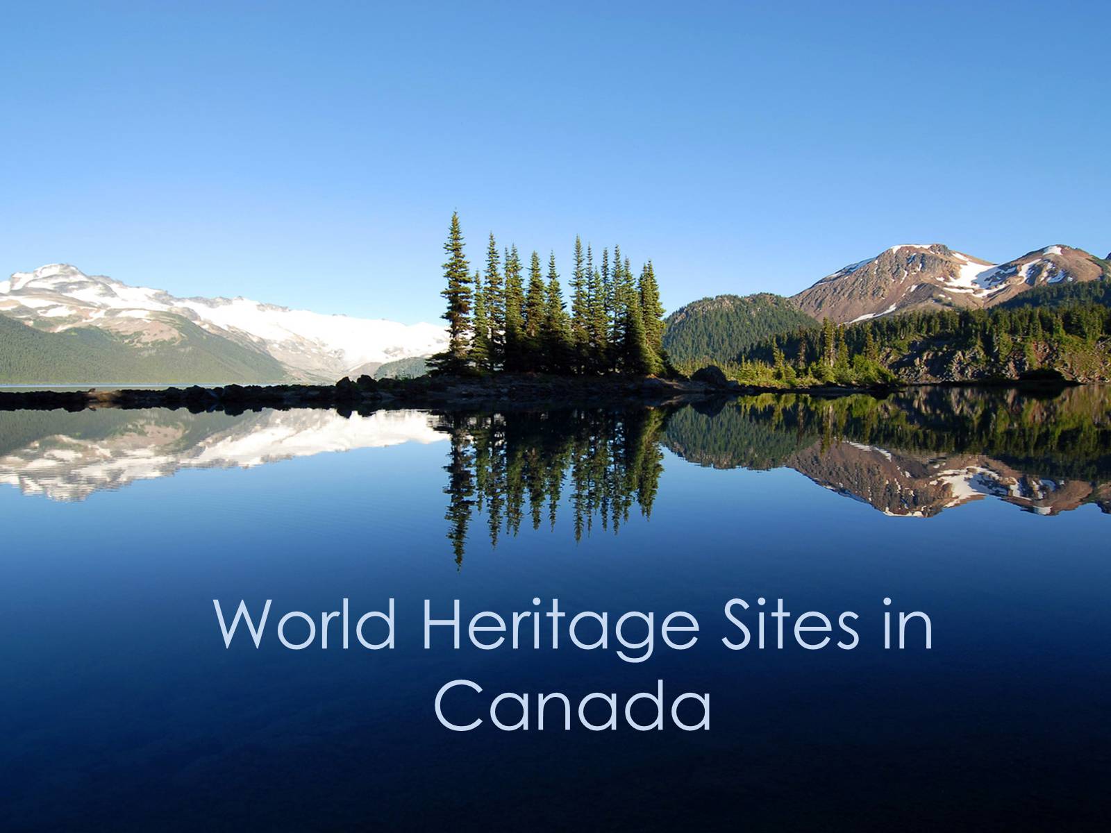 Презентація на тему «World Heritage Sites in Canada» - Слайд #1