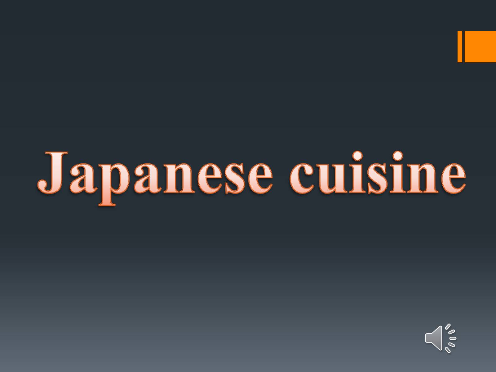 Презентація на тему «Japanese cuisine» (варіант 2) - Слайд #1