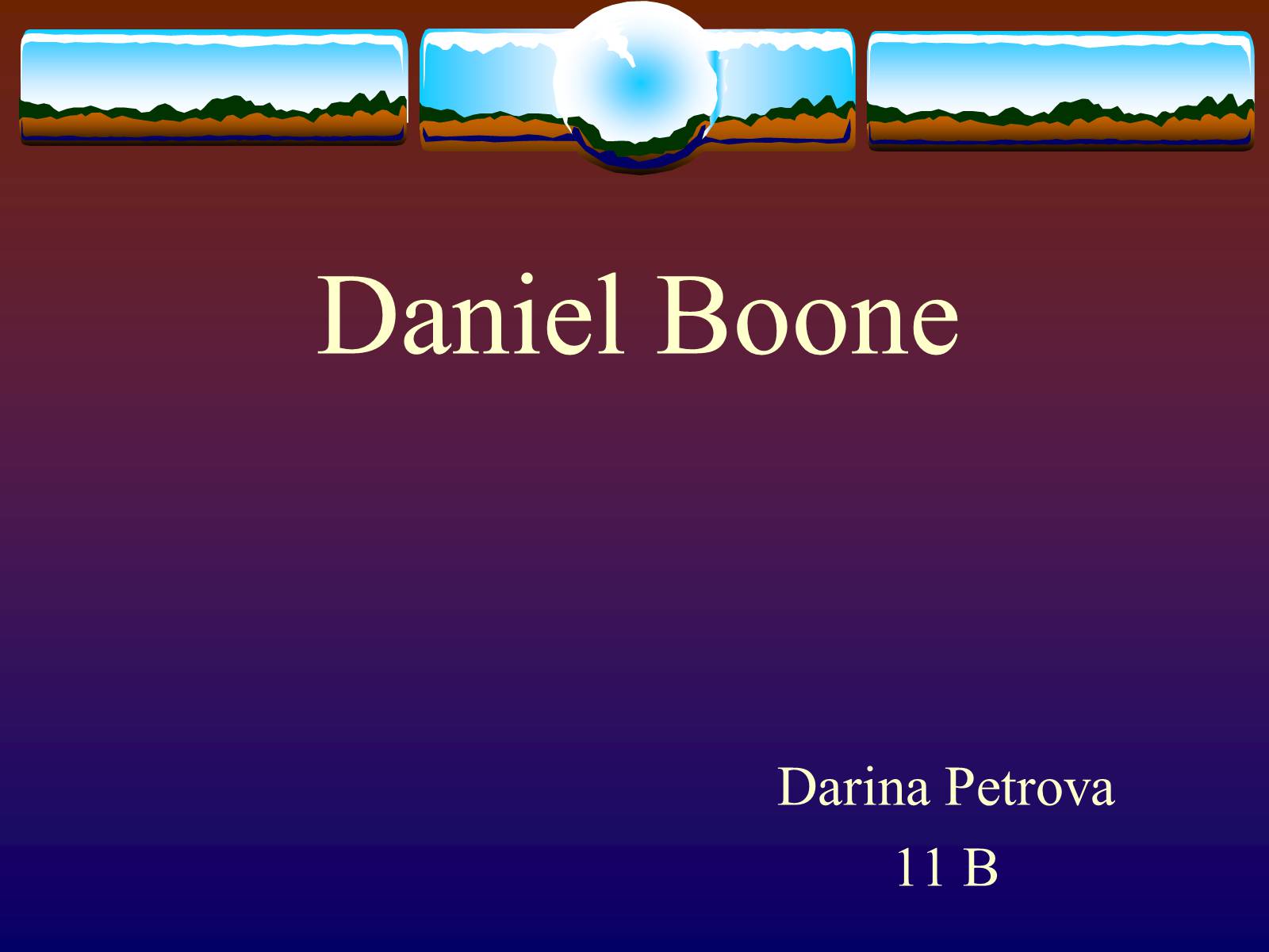 Презентація на тему «Daniel Boone» - Слайд #1