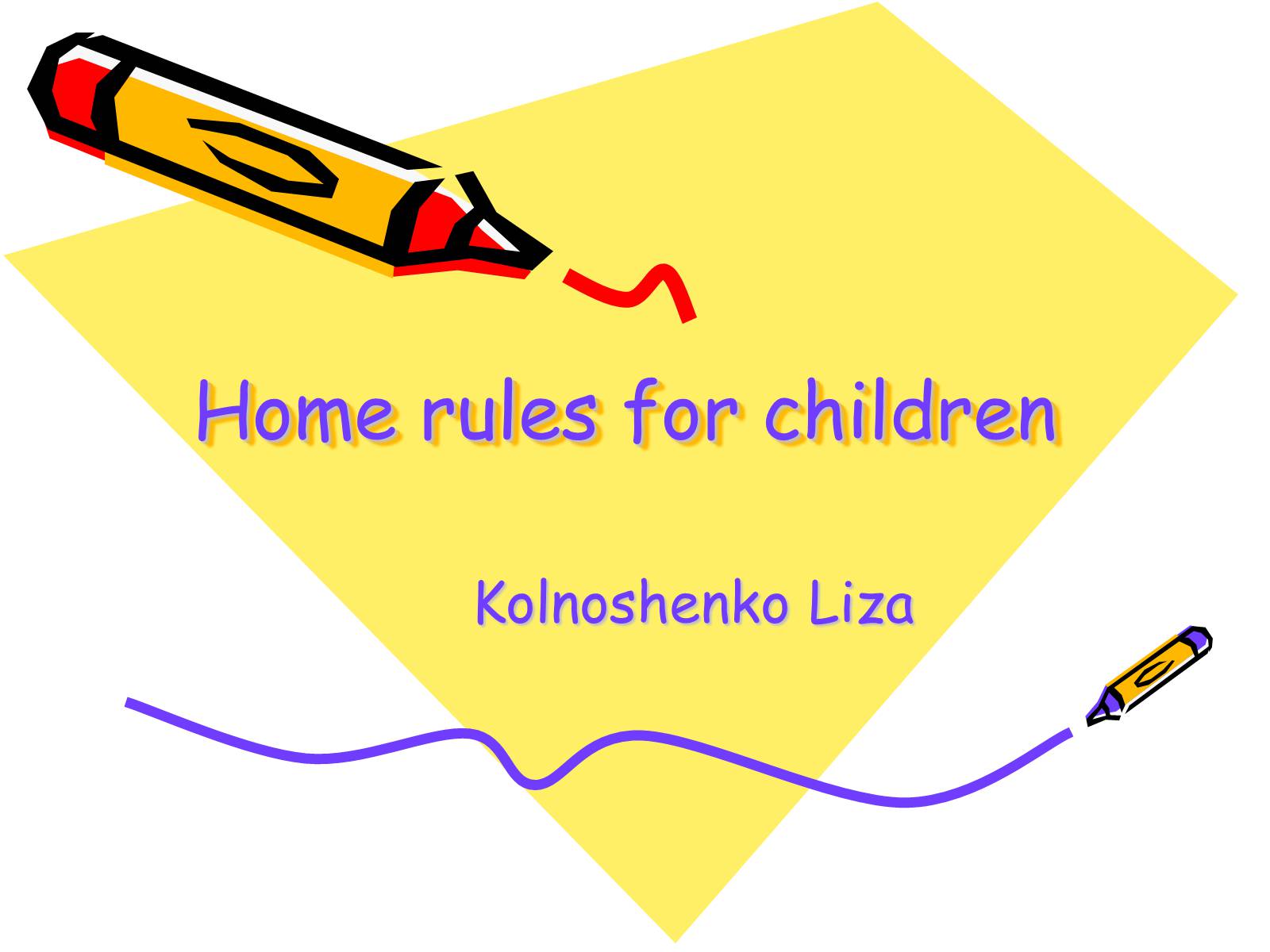 Презентація на тему «Home rules for children» - Слайд #1